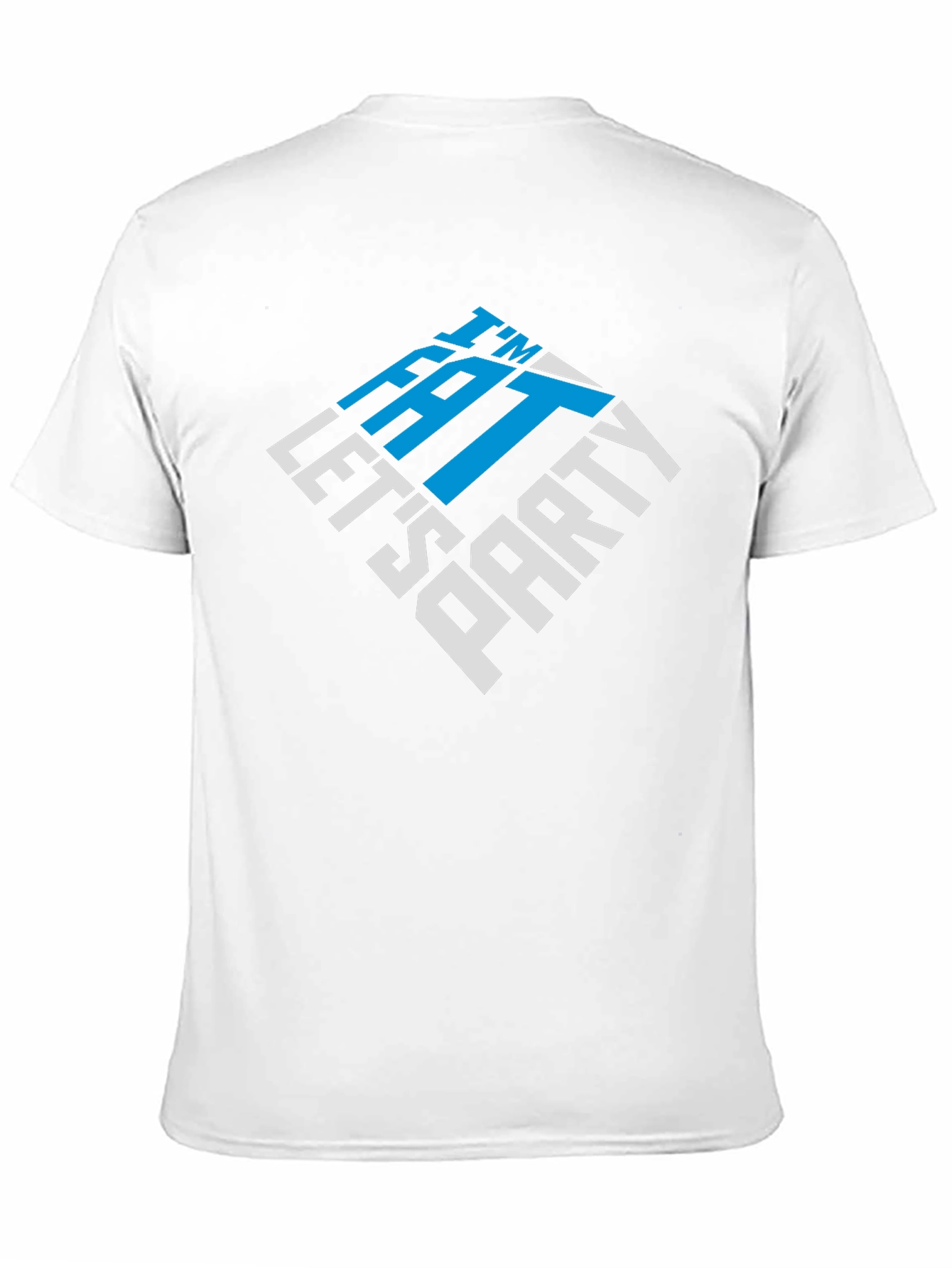 Im Fat Lets Party Graphic Tee - Fun T-Shirt