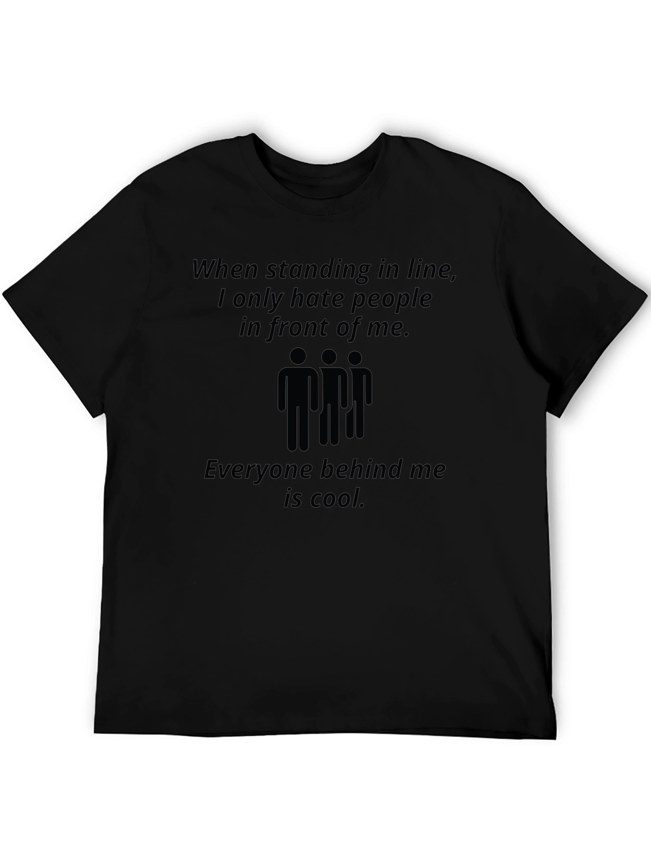 Funny Graphic Tee - Hate People in Front
