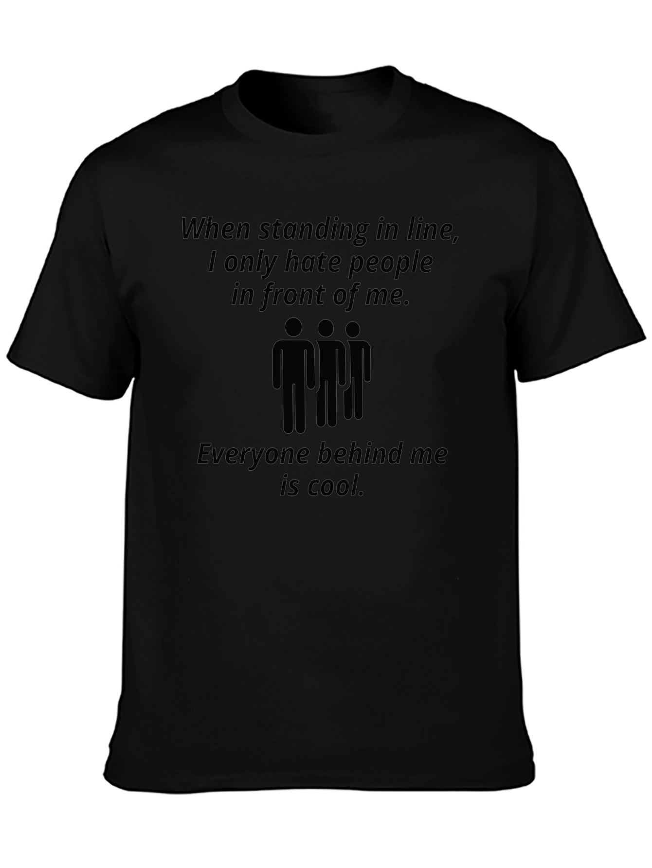 Funny Graphic Tee - Hate People in Front