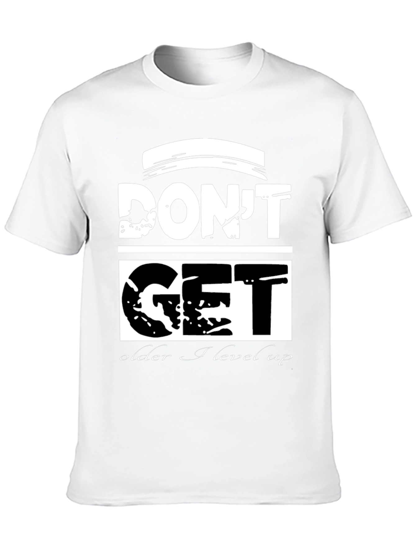 Dont Get Older I Level Up Black T-Shirt