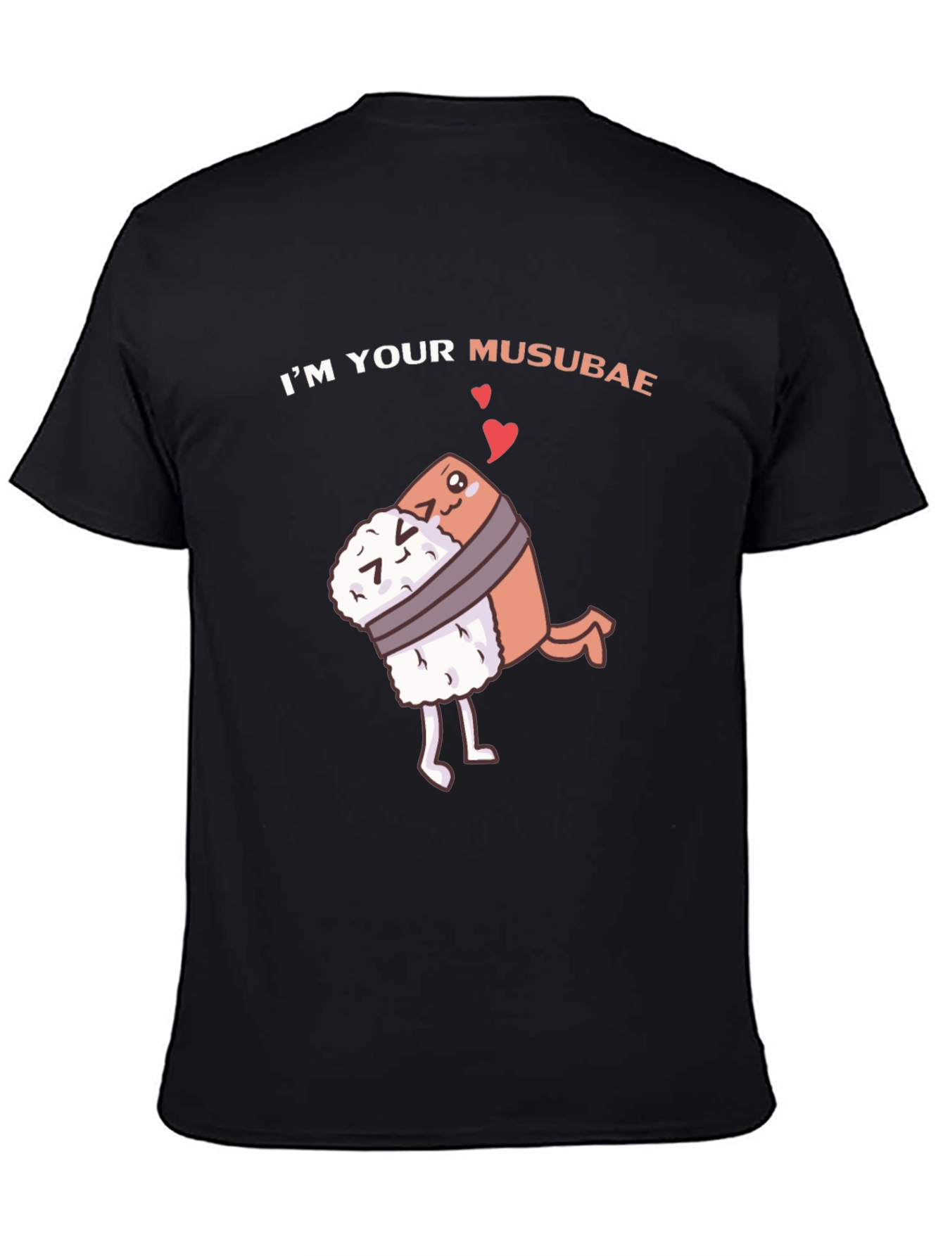 Im Your Musubae T-Shirt