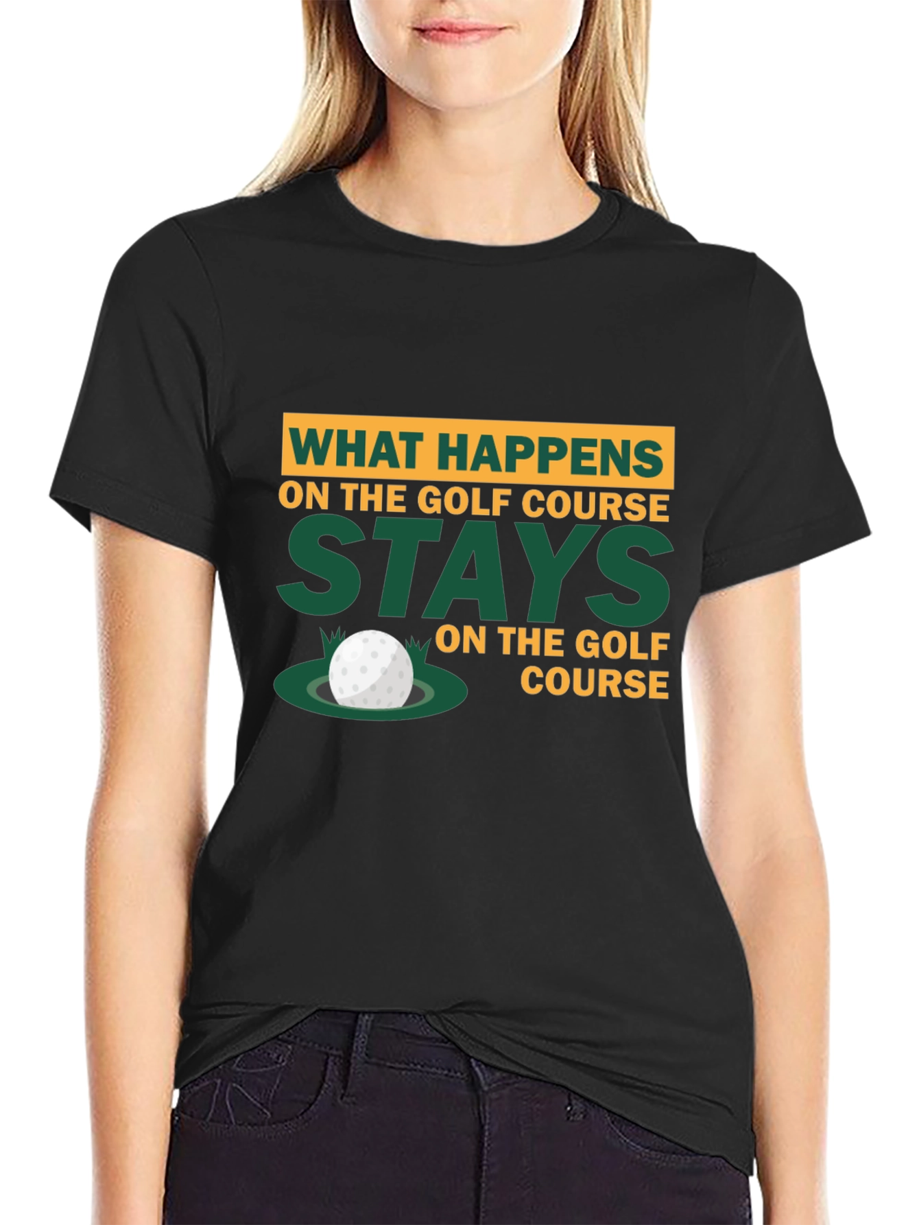 Golf Course Humor T-Shirt - What Happens Stays