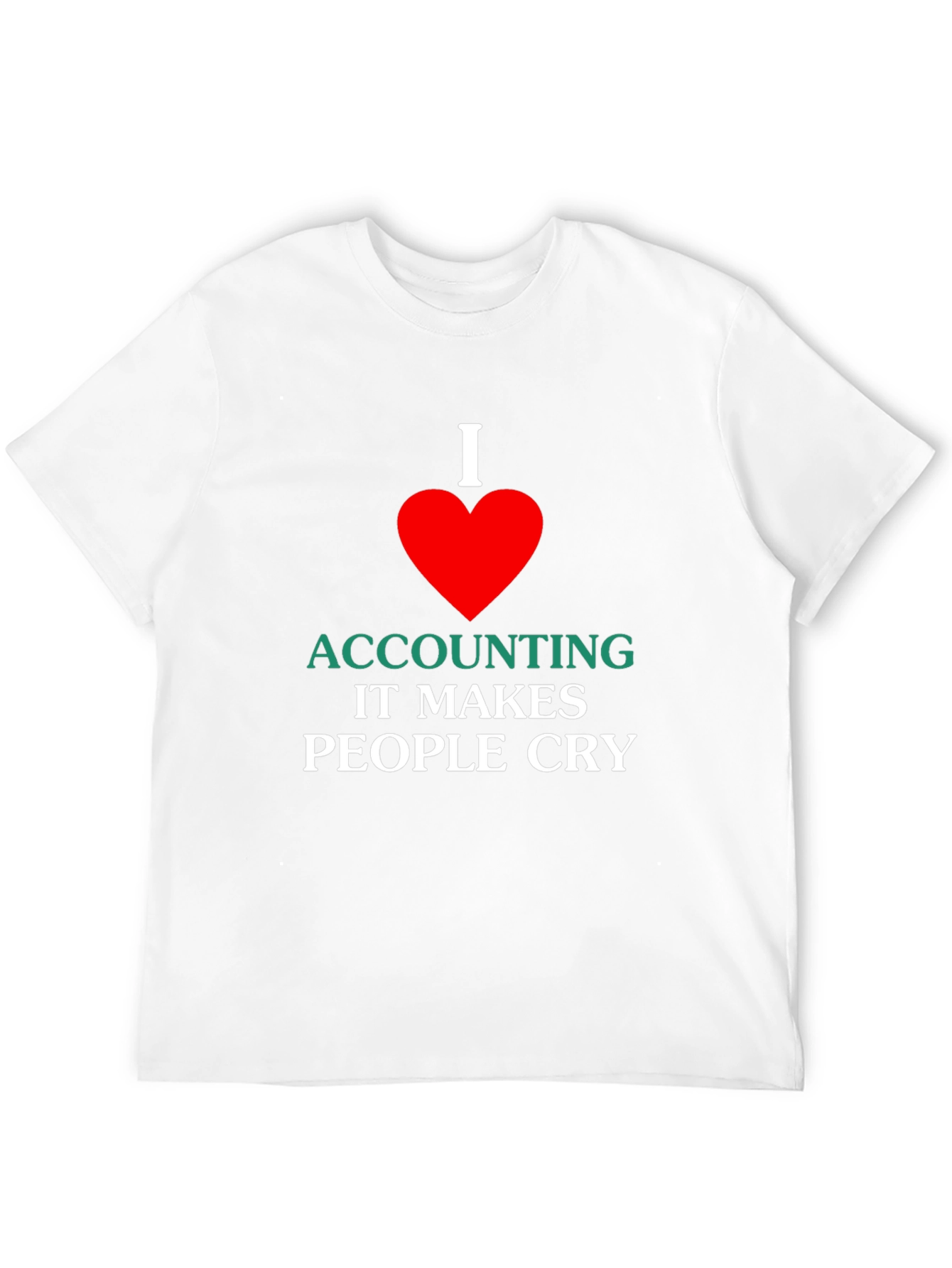 I Love Accounting T-Shirt - Funny Accountant Gift