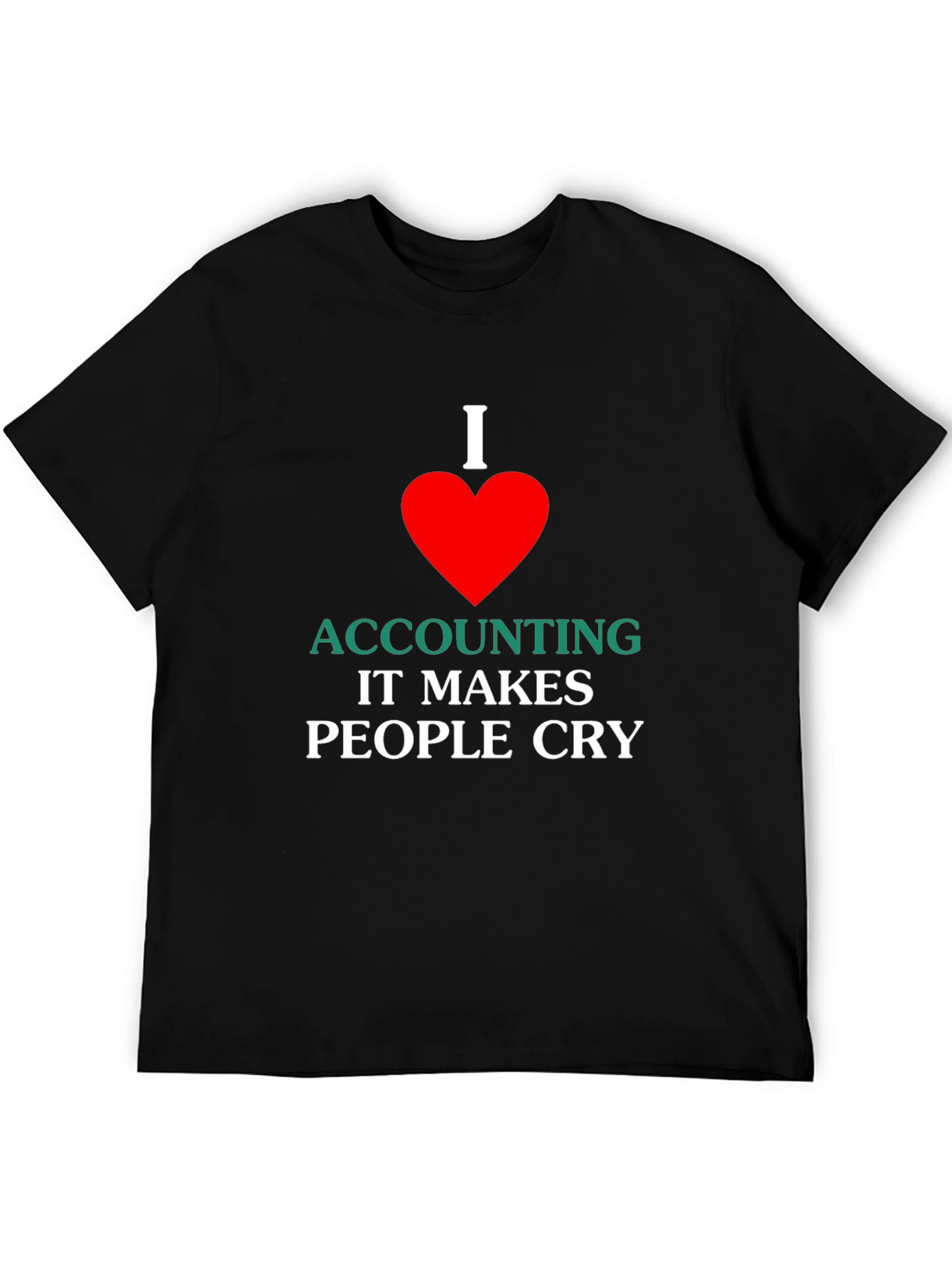 I Love Accounting T-Shirt - Funny Accountant Gift