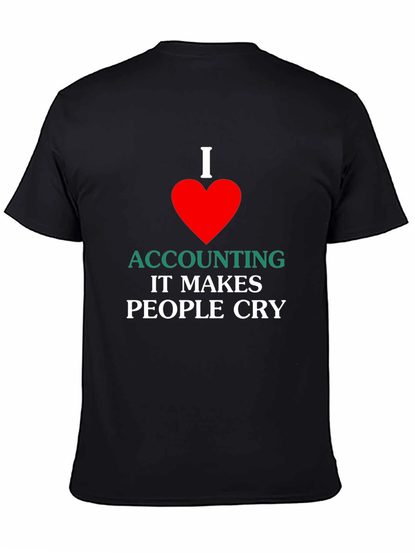 I Love Accounting T-Shirt - Funny Accountant Gift