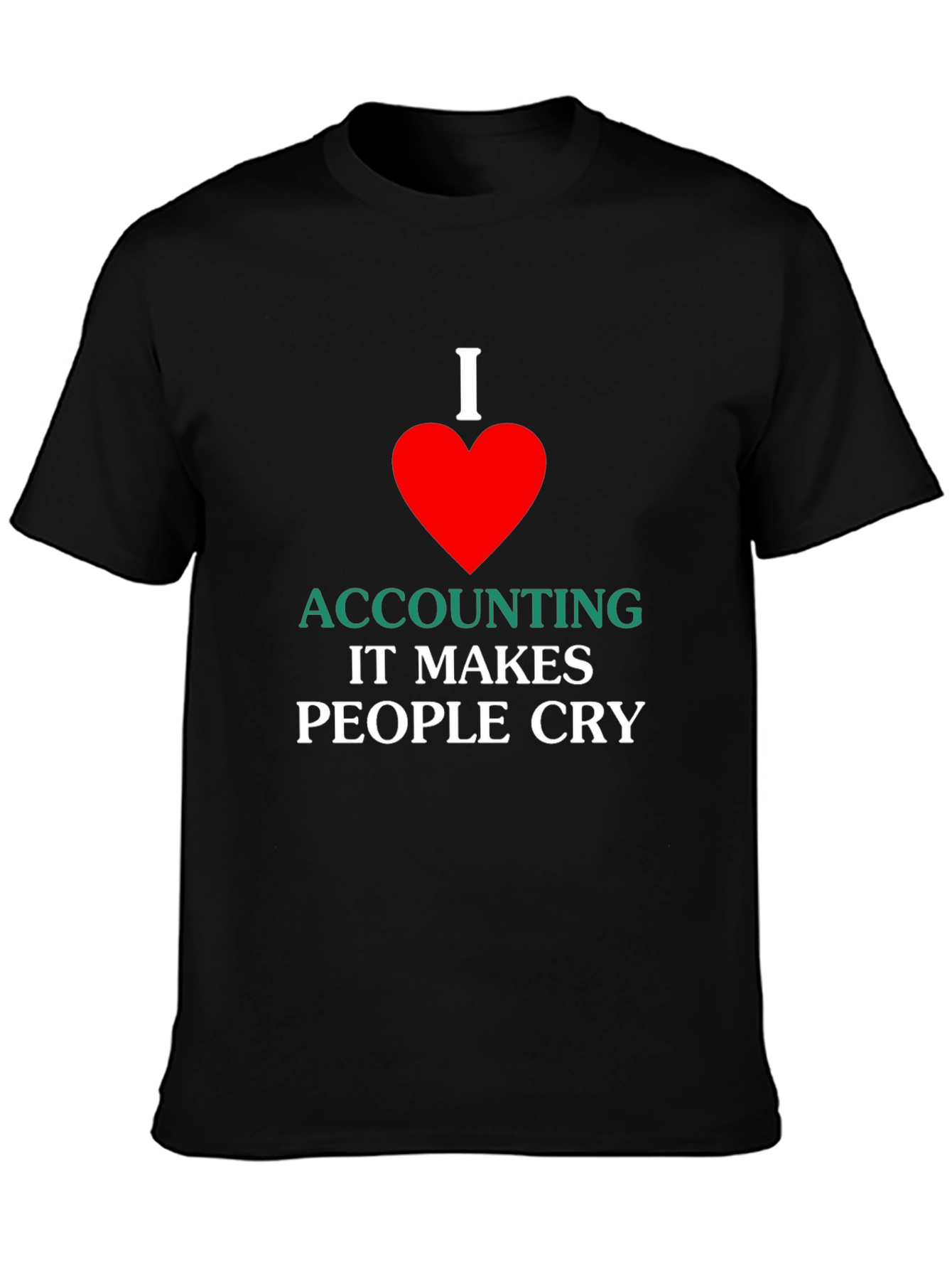 I Love Accounting T-Shirt - Funny Accountant Gift