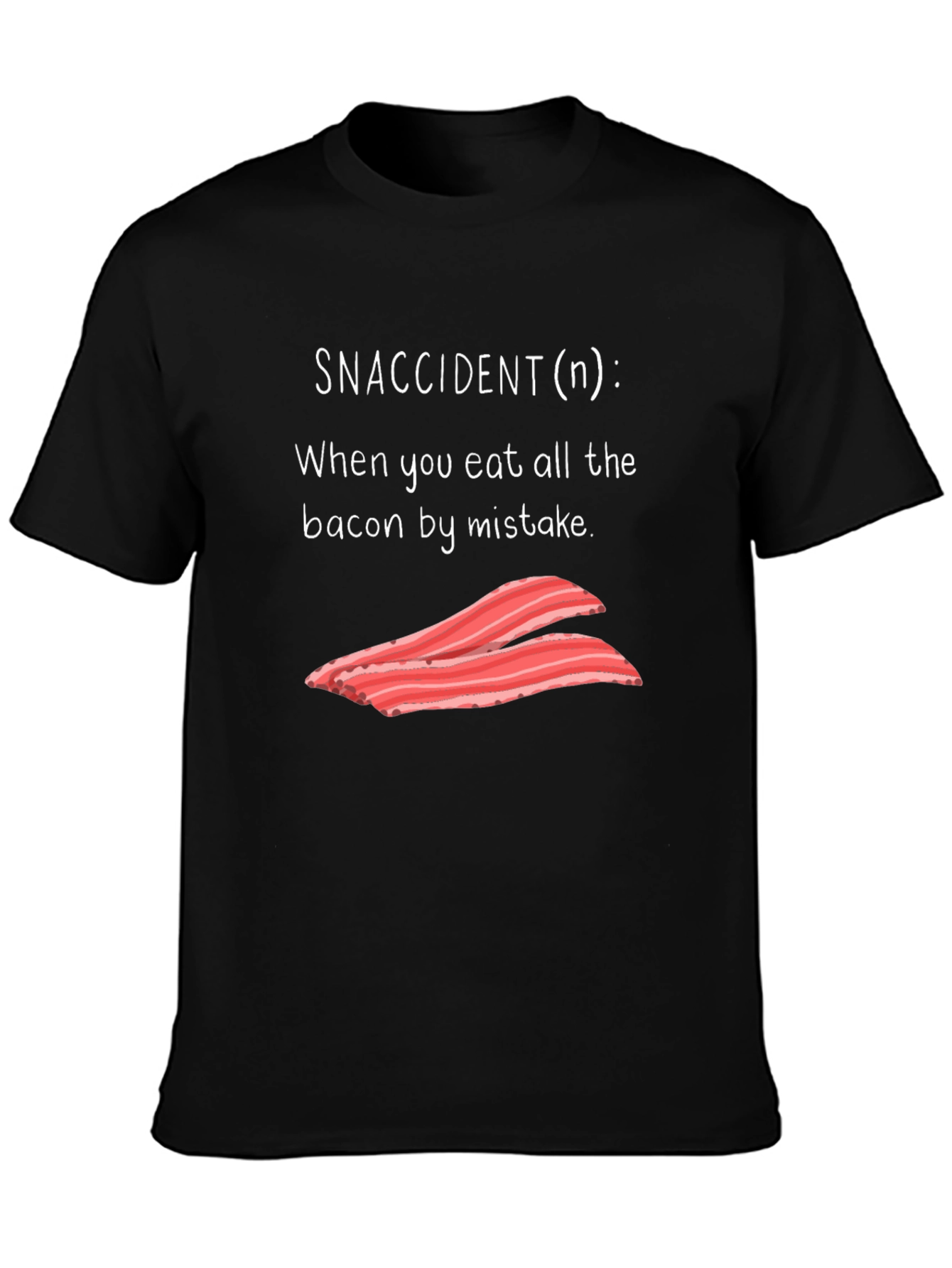 Snaccident Bacon T-Shirt - Funny Foodie Tee