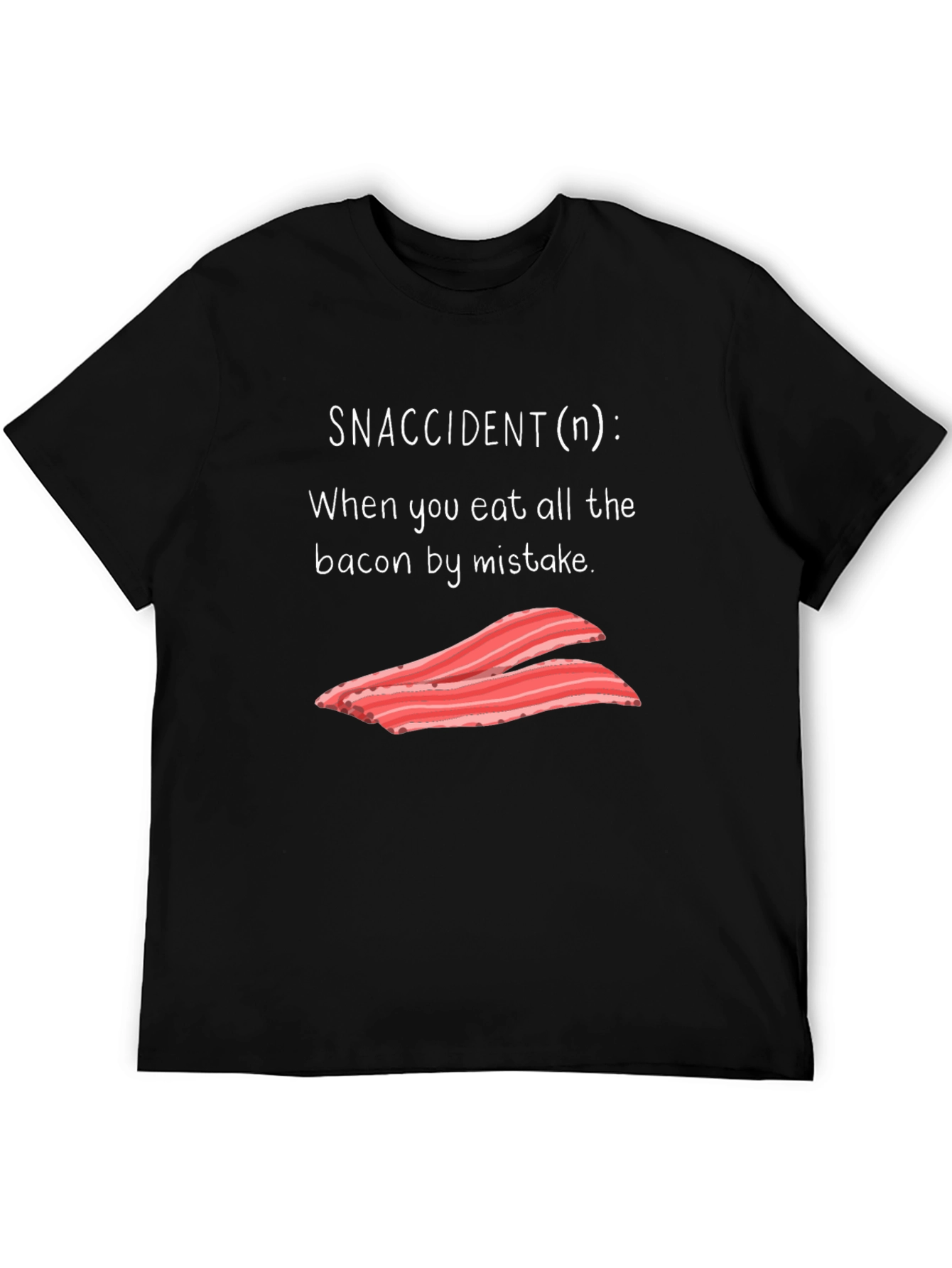 Snaccident Bacon T-Shirt - Funny Foodie Tee