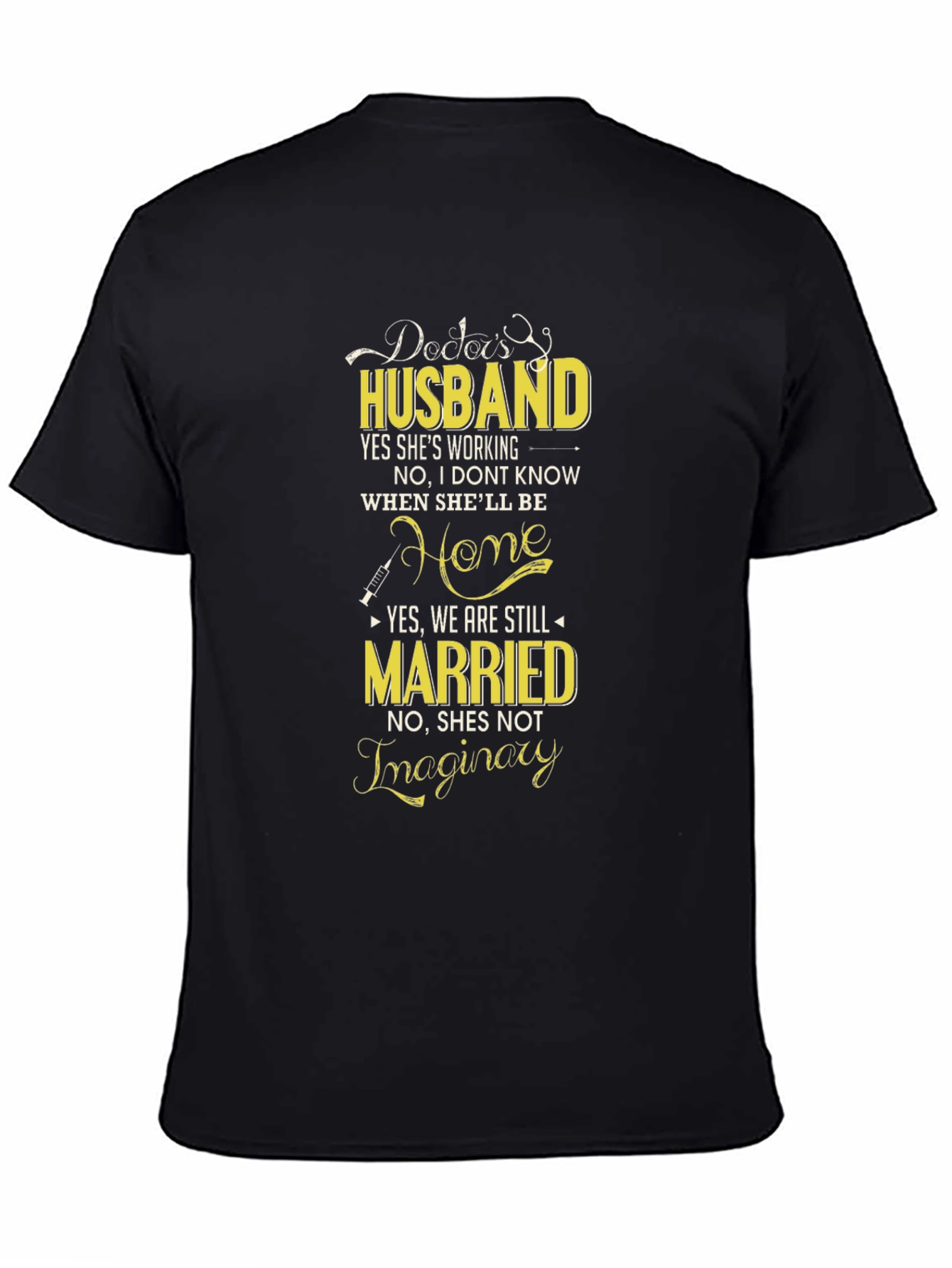Doctors Husband Graphic Tee - Novelty T-Shirt