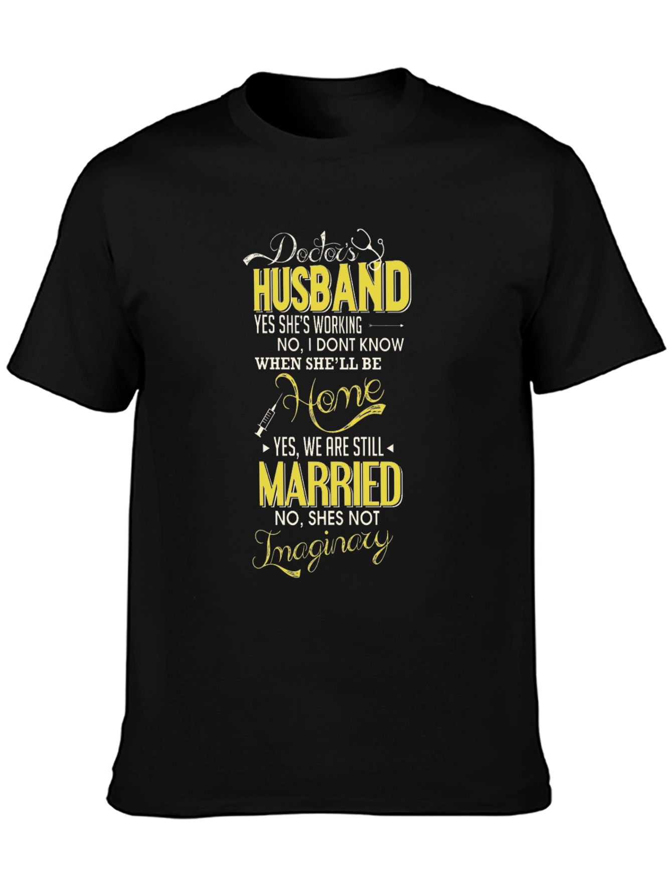Doctors Husband Graphic Tee - Novelty T-Shirt