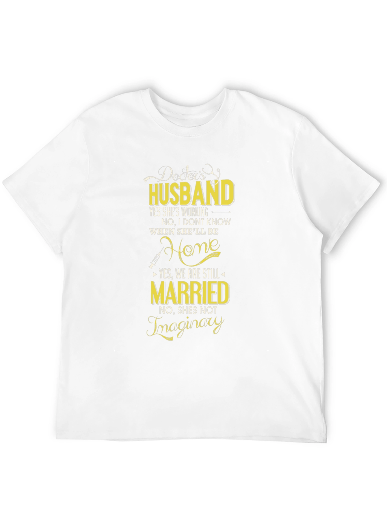 Doctors Husband Graphic Tee - Novelty T-Shirt