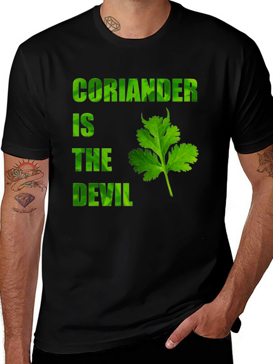 Coriander Is The Devil Novelty T-Shirt