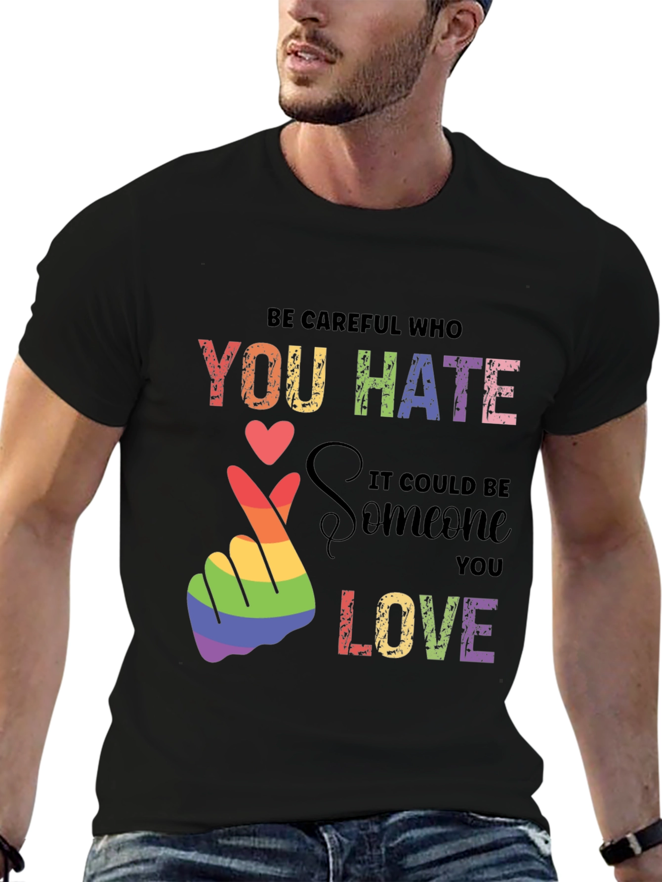 Be Careful Who You Hate Pride T-Shirt