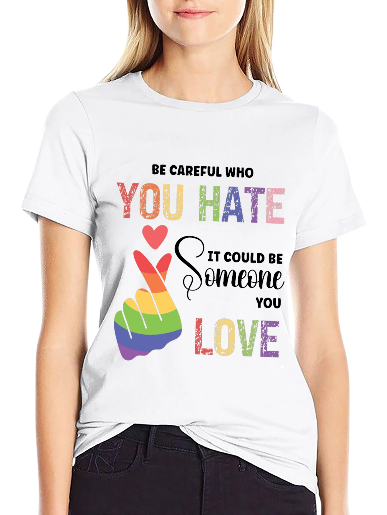 Be Careful Who You Hate Pride T-Shirt