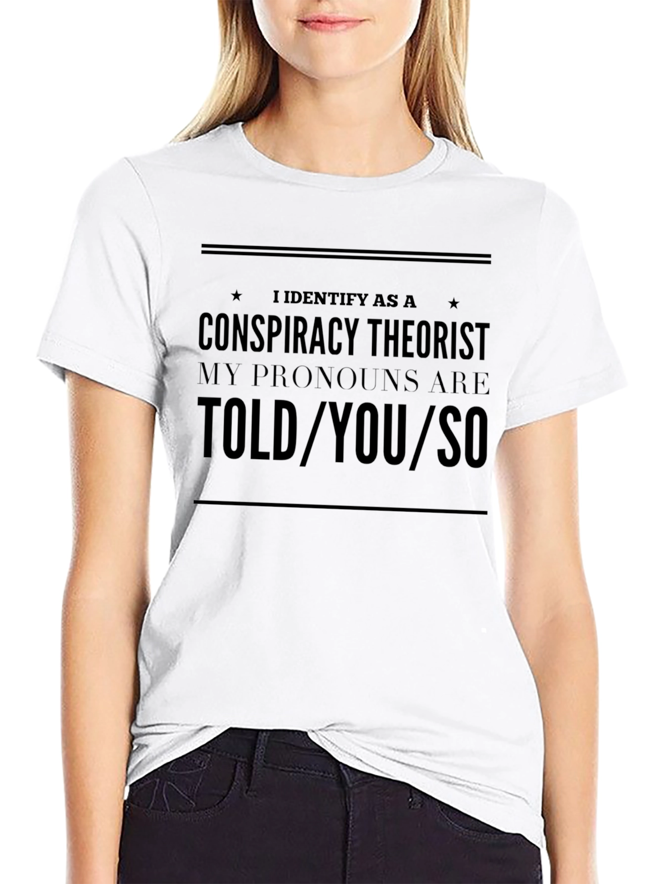 Conspiracy Theorist Pronoun T-Shirt