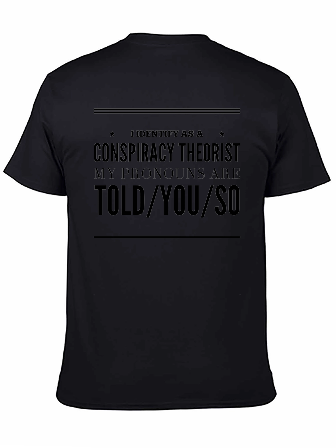 Conspiracy Theorist Pronoun T-Shirt