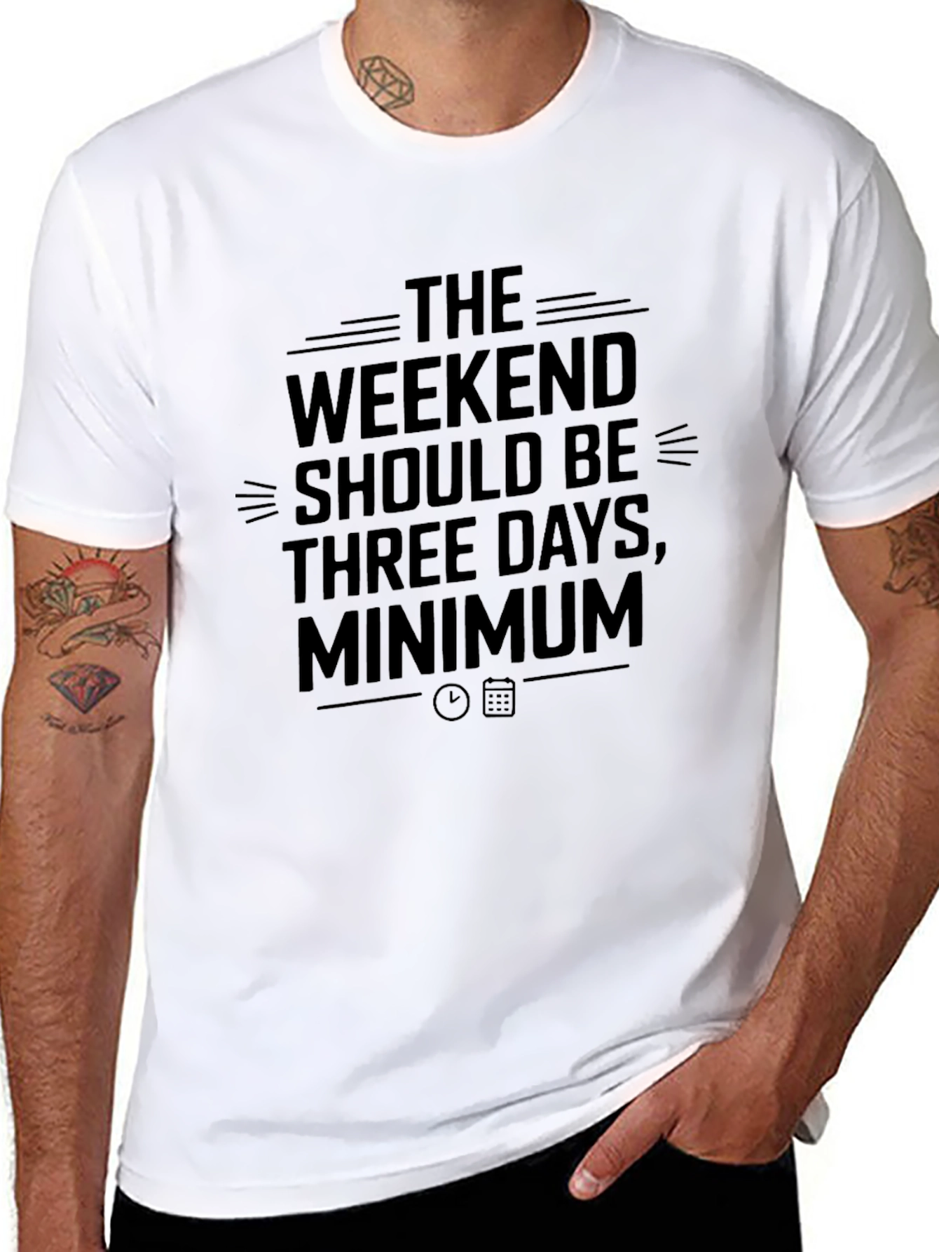 Weekend Should Be Three Days Minimum T-Shirt