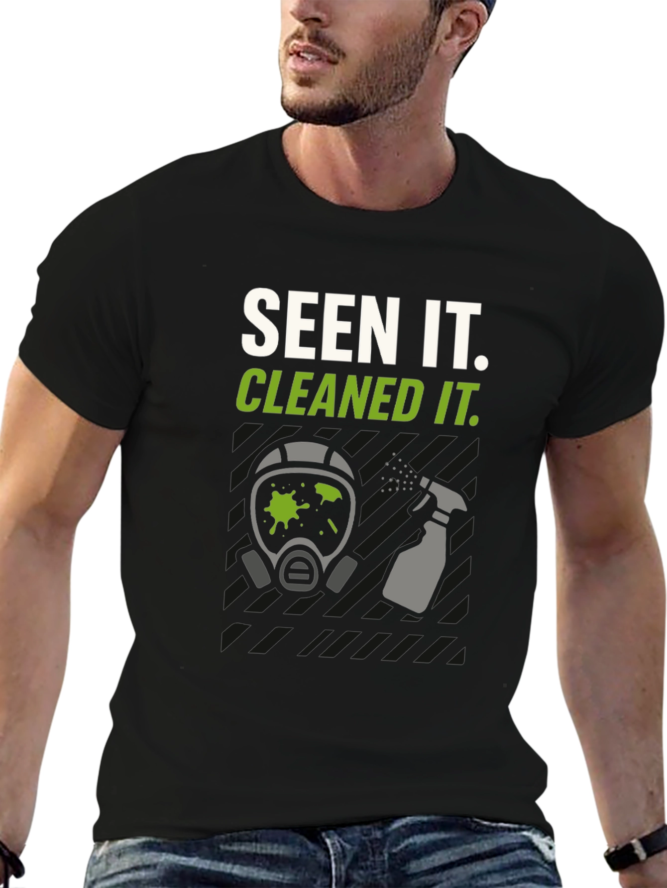 Seen It. Cleaned It. Graphic Tee