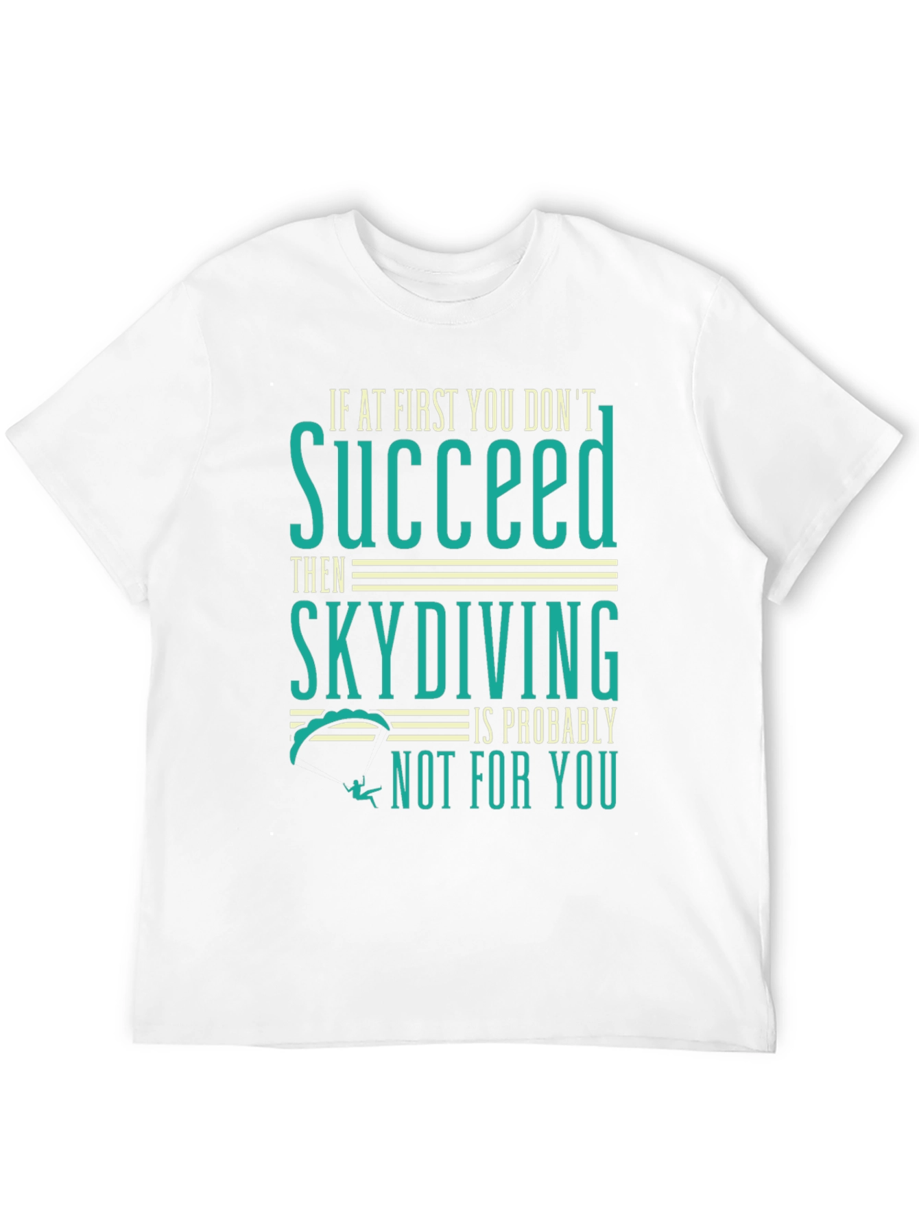 Skydiving T-Shirt - Funny Graphic Tee