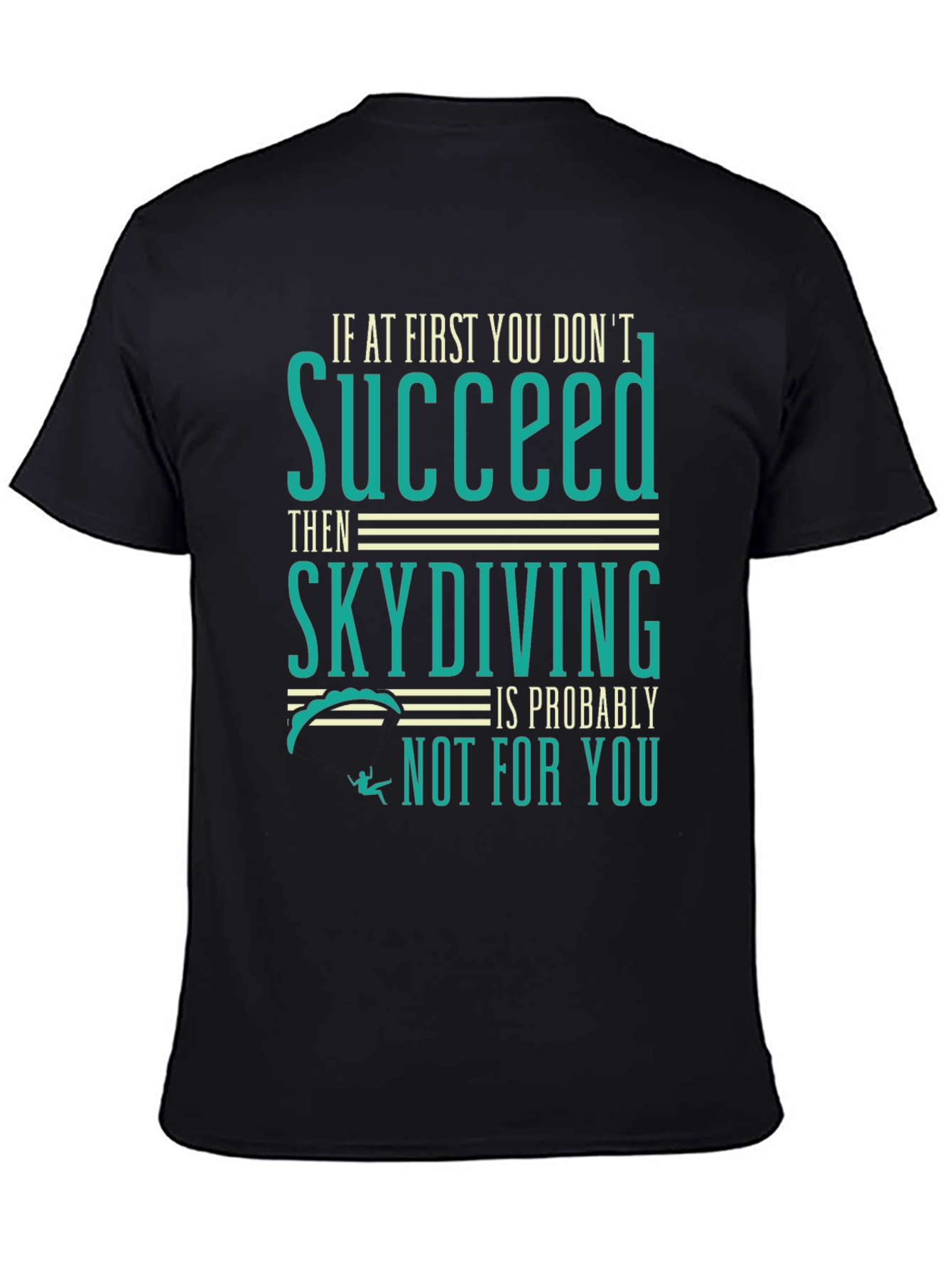 Skydiving T-Shirt - Funny Graphic Tee