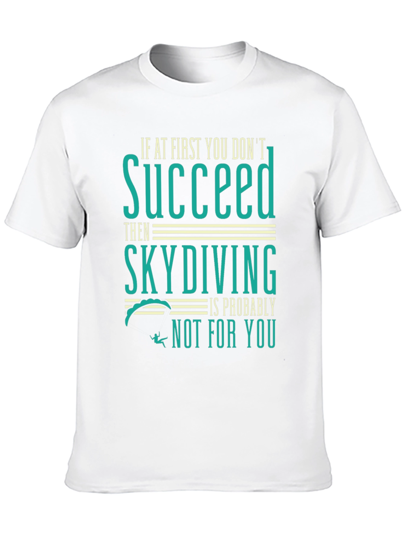Skydiving T-Shirt - Funny Graphic Tee
