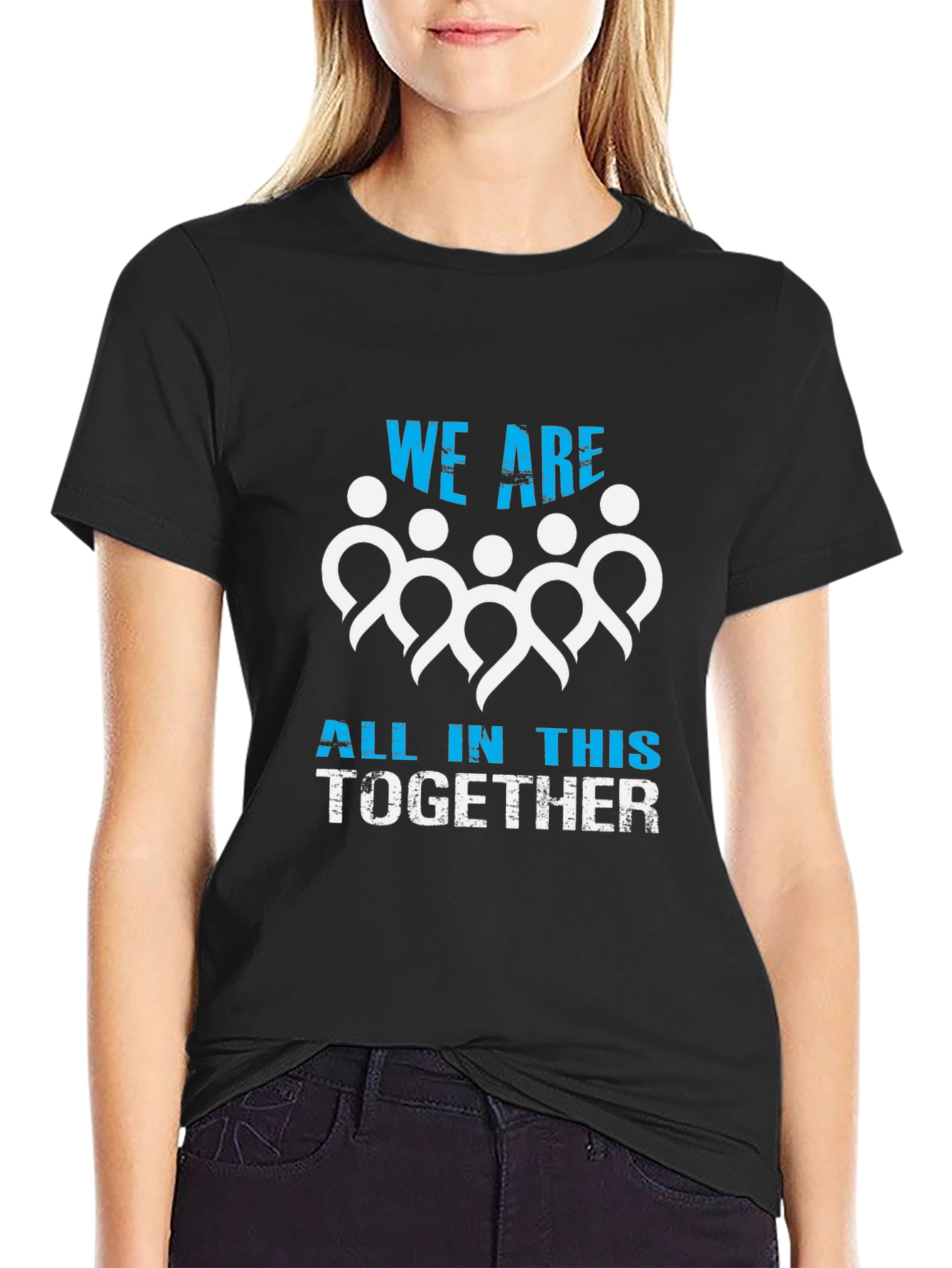 Unity T-Shirt - We Are All In This Together