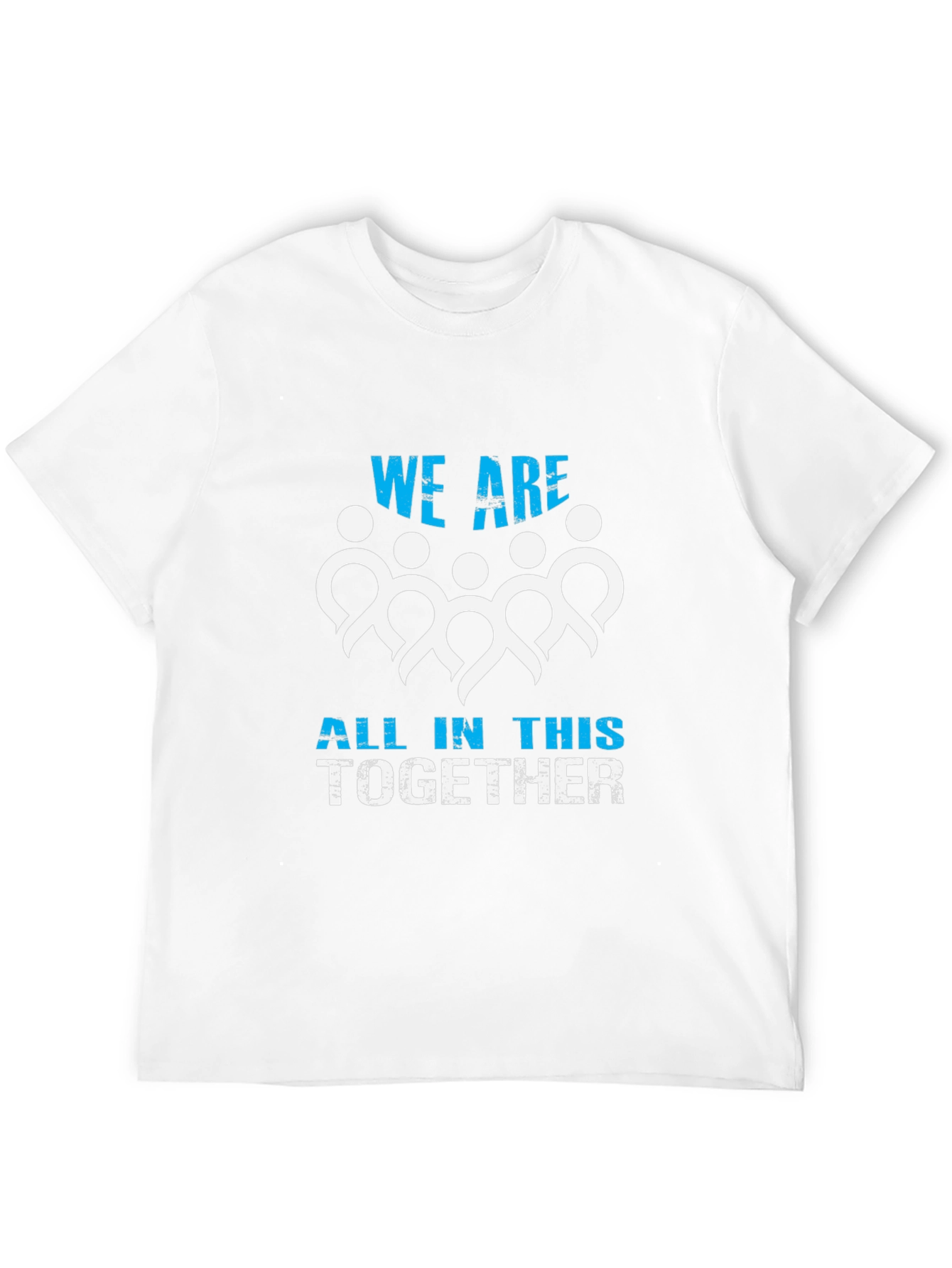 Unity T-Shirt - We Are All In This Together