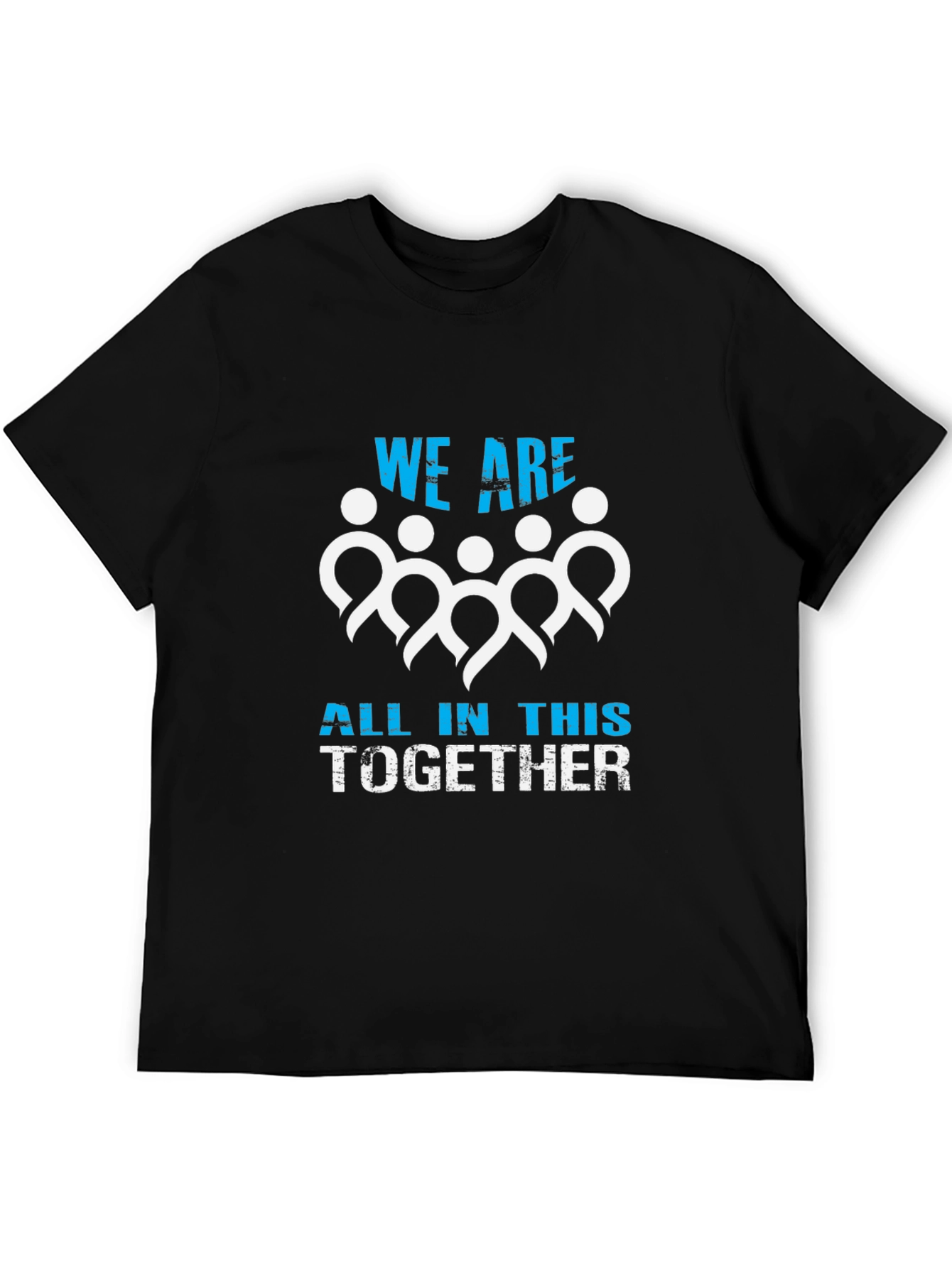 Unity T-Shirt - We Are All In This Together