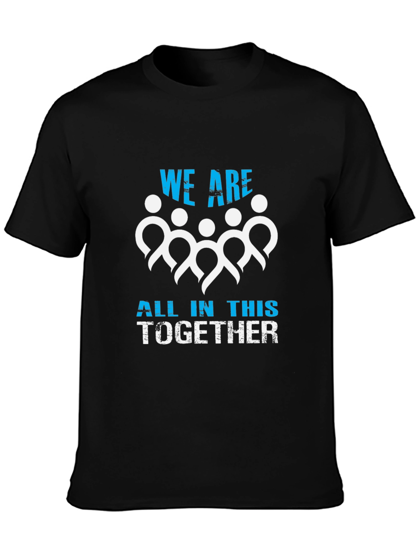 Unity T-Shirt - We Are All In This Together