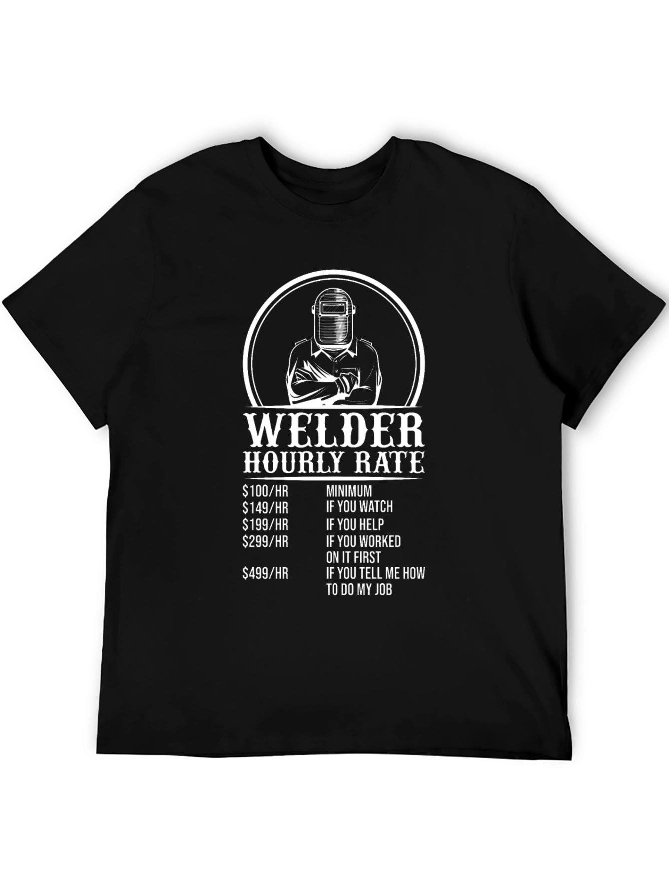 Welder Hourly Rate Funny T-Shirt