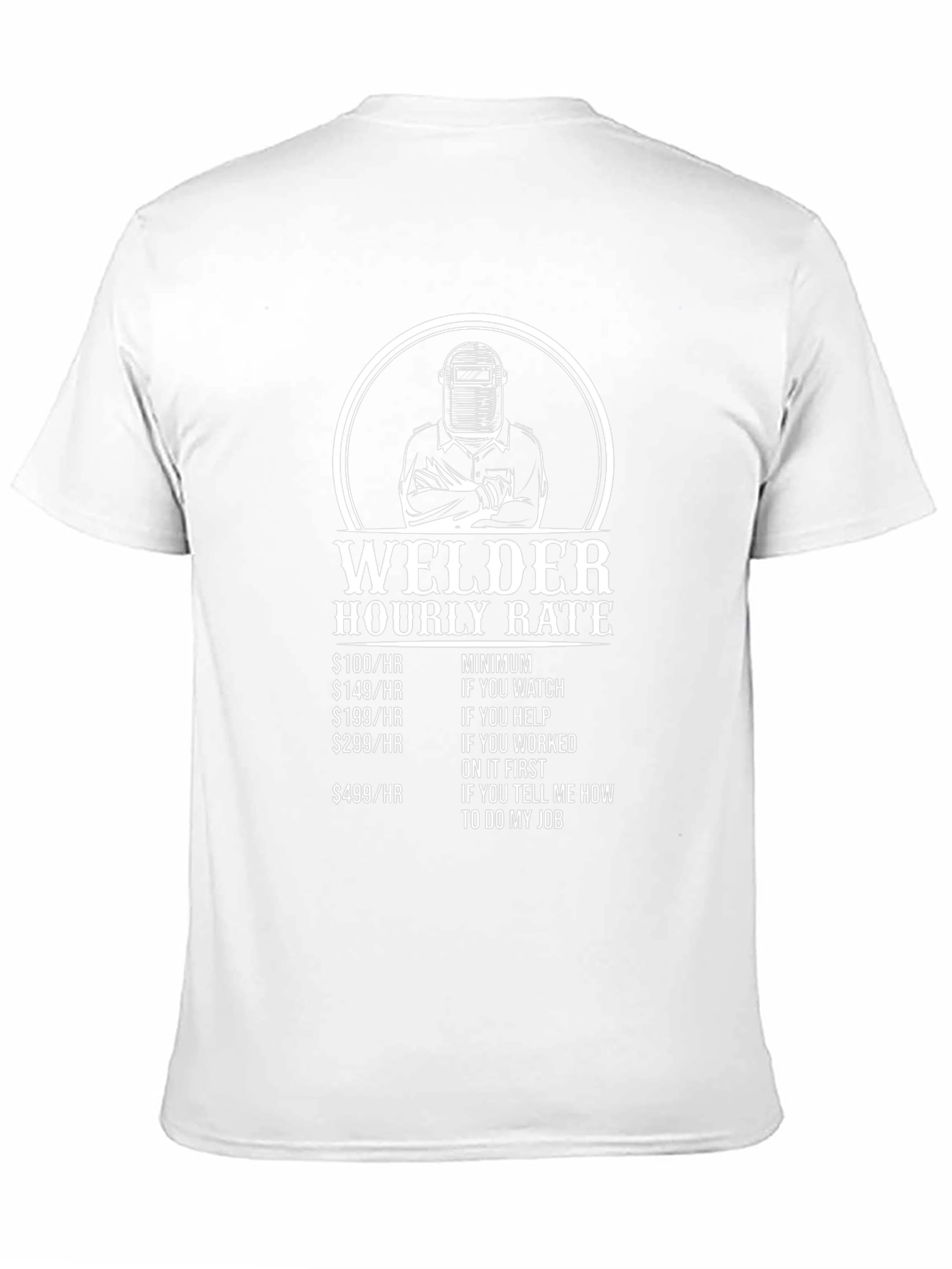 Welder Hourly Rate Funny T-Shirt