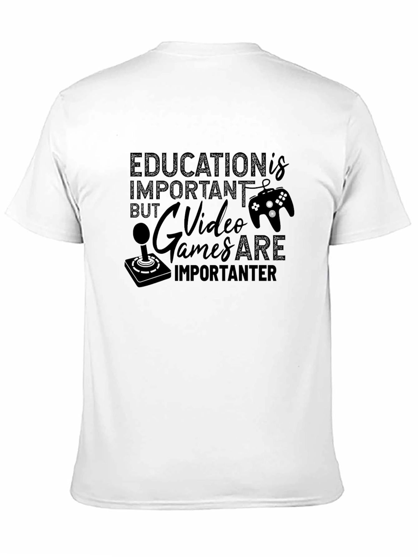 Funny Gamer T-Shirt: Education is Important