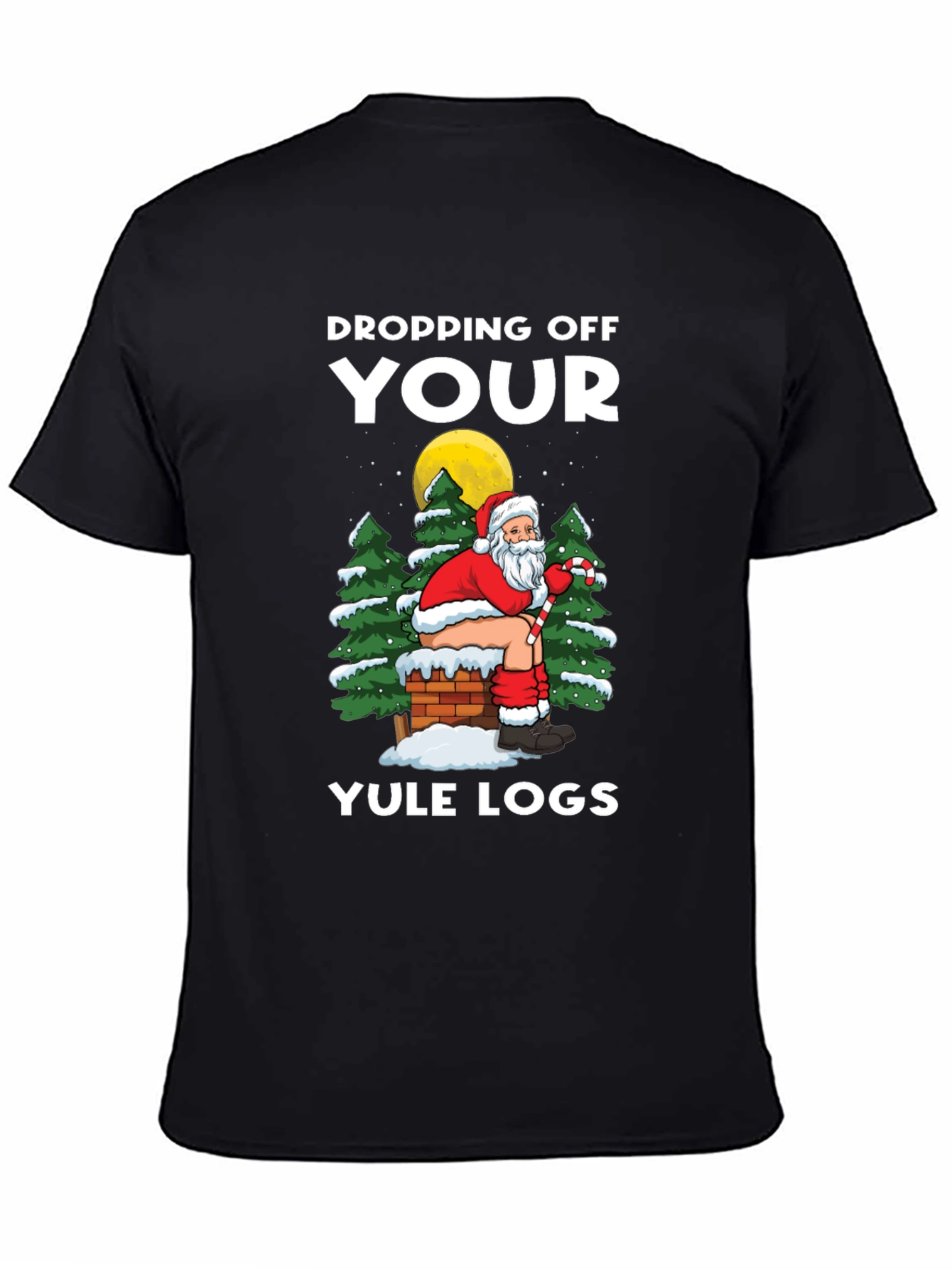 Dropping Off Your Yule Logs Funny Santa T-Shirt