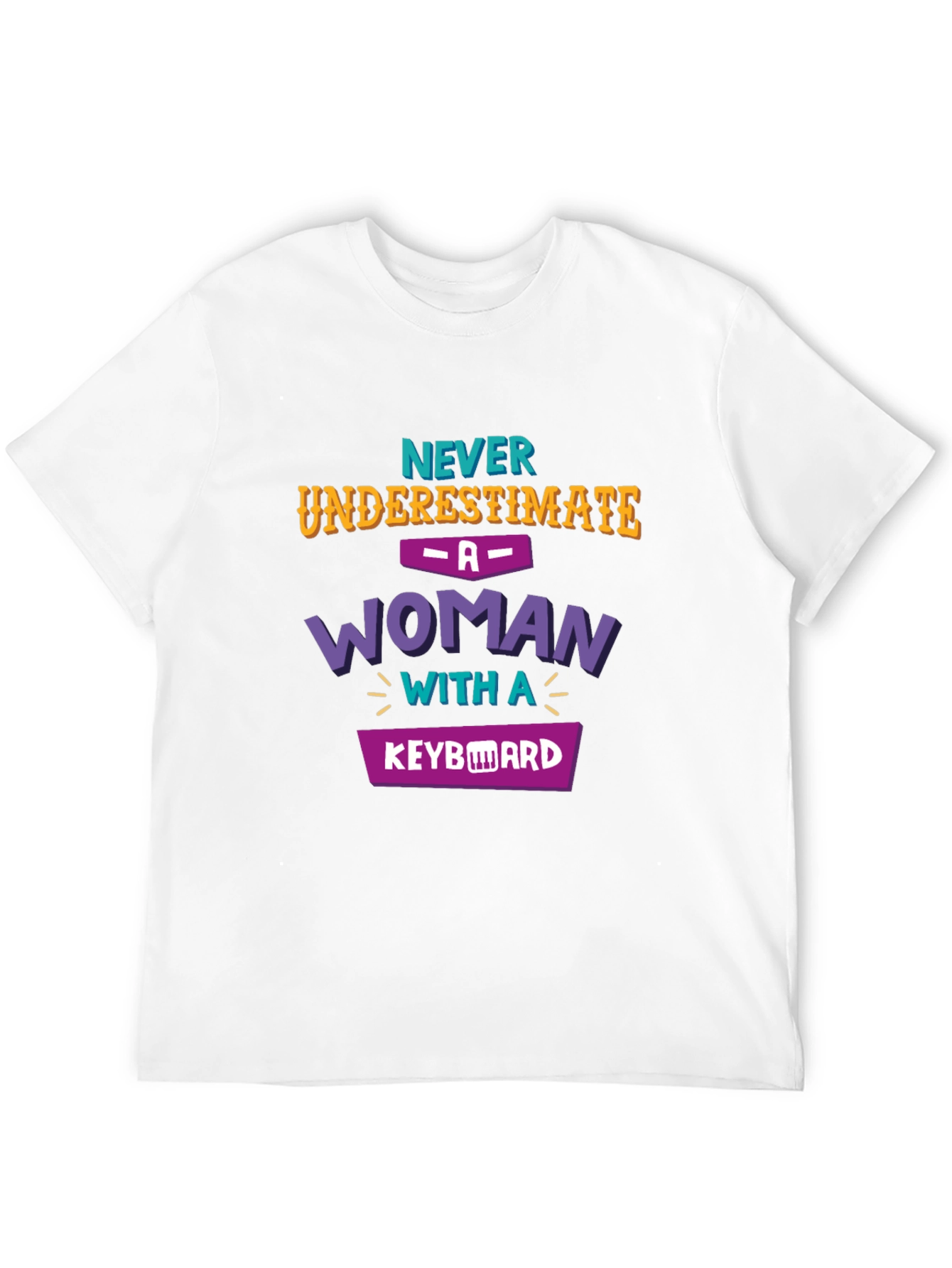 Never Underestimate Woman Keyboard T-Shirt