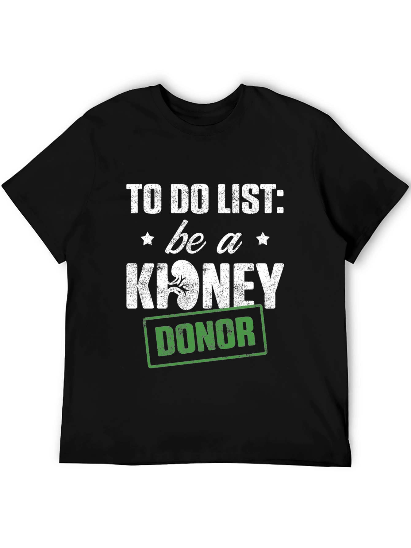 Be A Kidney Donor T-Shirt