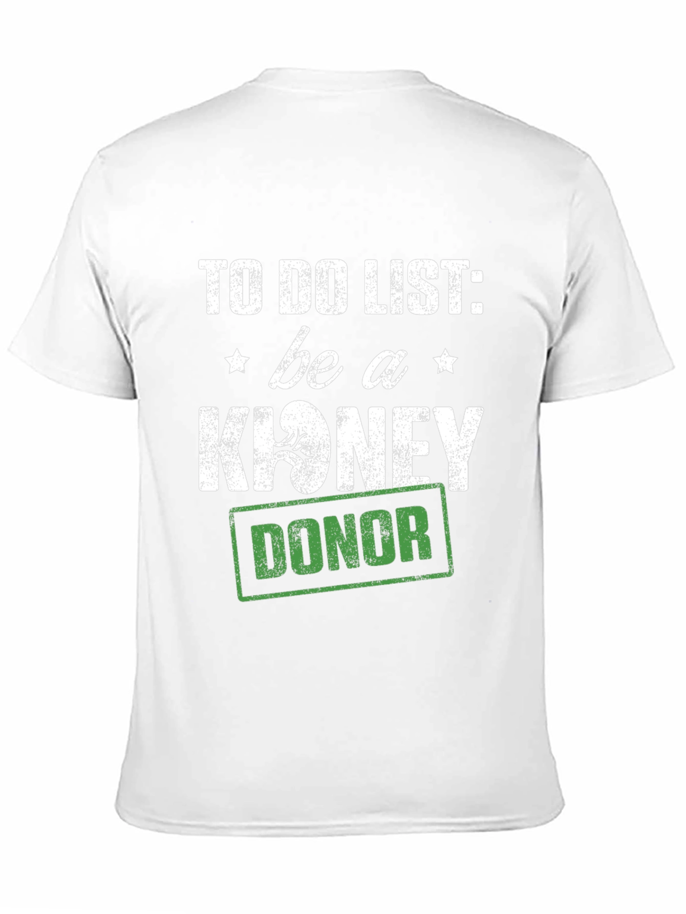 Be A Kidney Donor T-Shirt