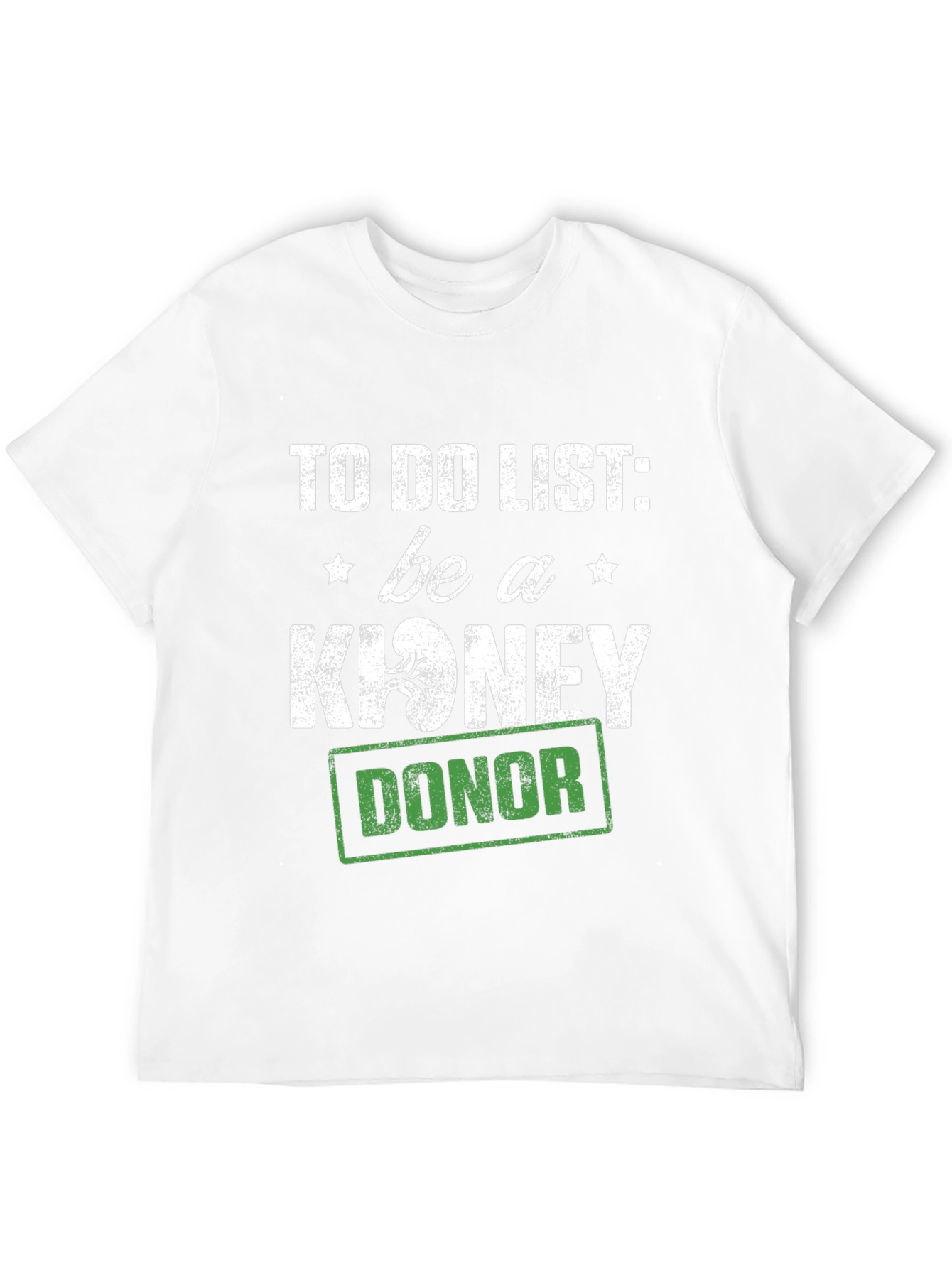 Be A Kidney Donor T-Shirt