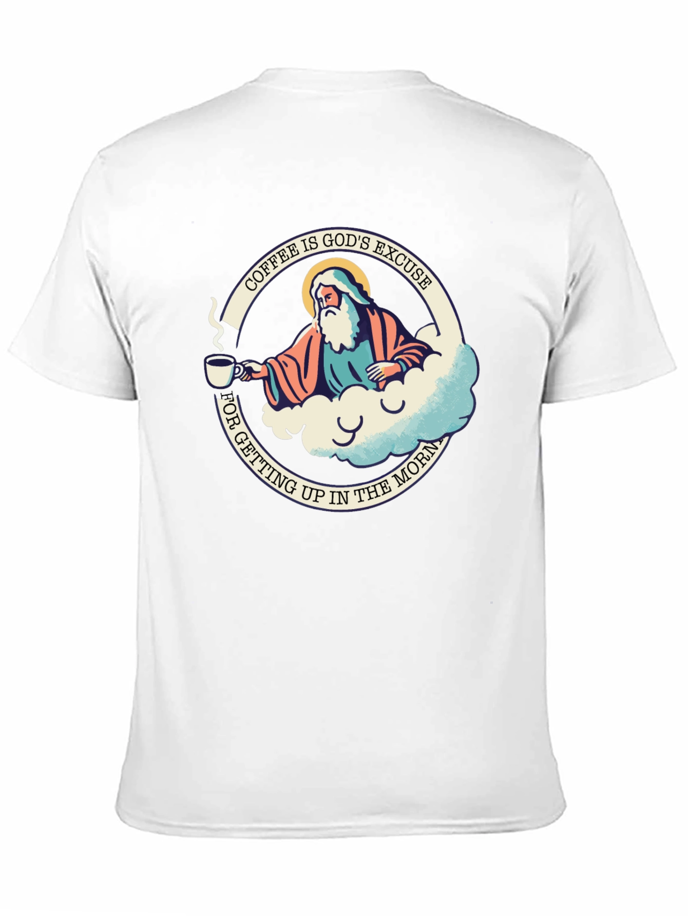 Coffee is Gods Excuse T-Shirt