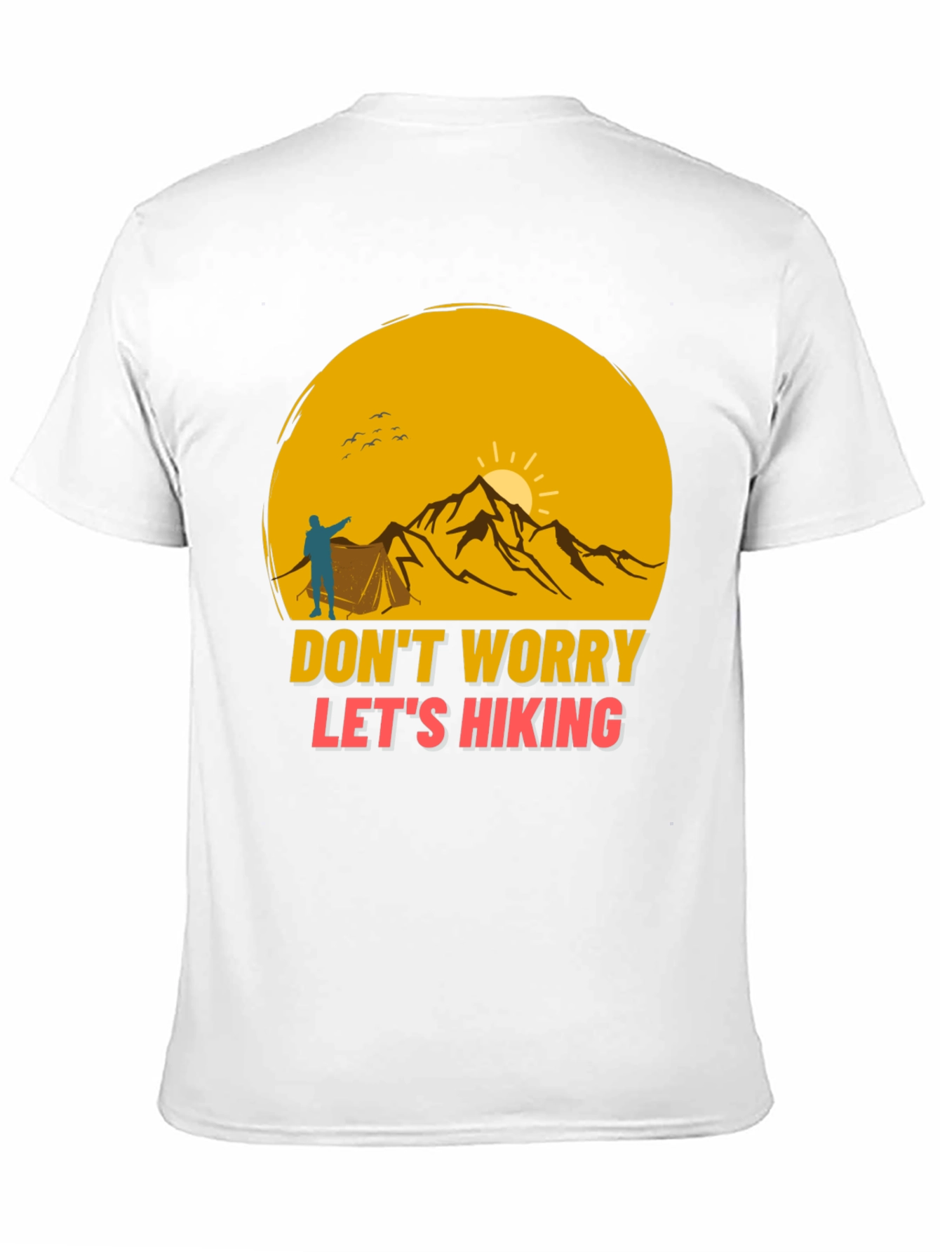 Hiking Adventure T-Shirt - Dont Worry Lets Hike