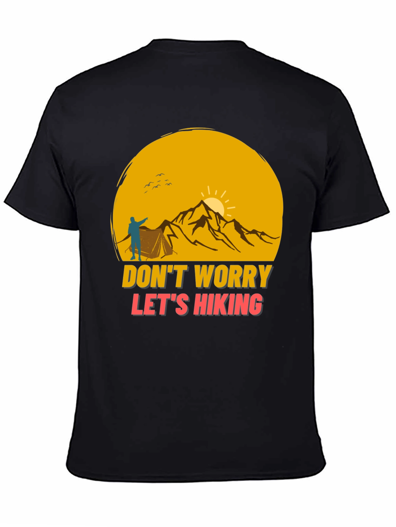 Hiking Adventure T-Shirt - Dont Worry Lets Hike