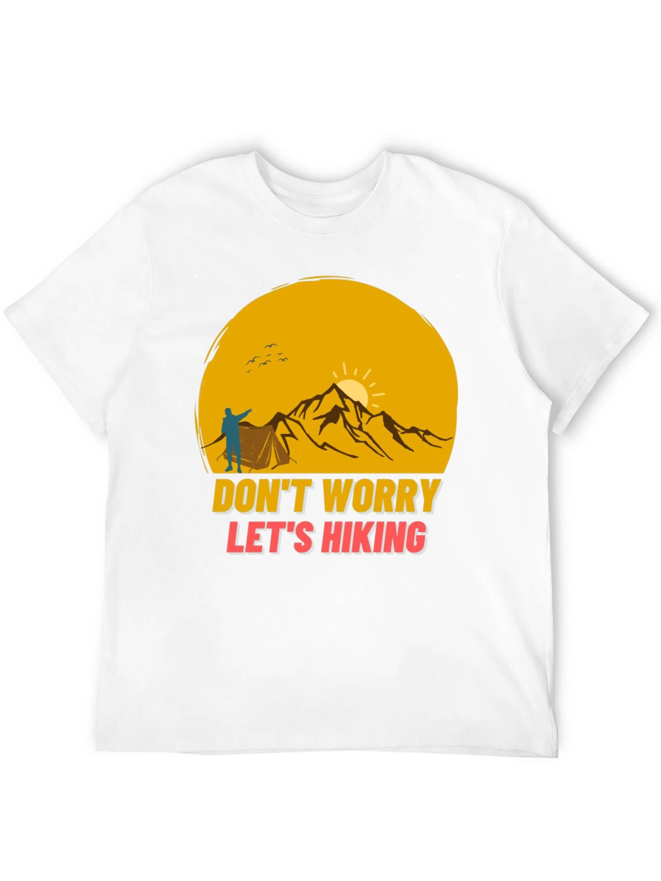 Hiking Adventure T-Shirt - Dont Worry Lets Hike