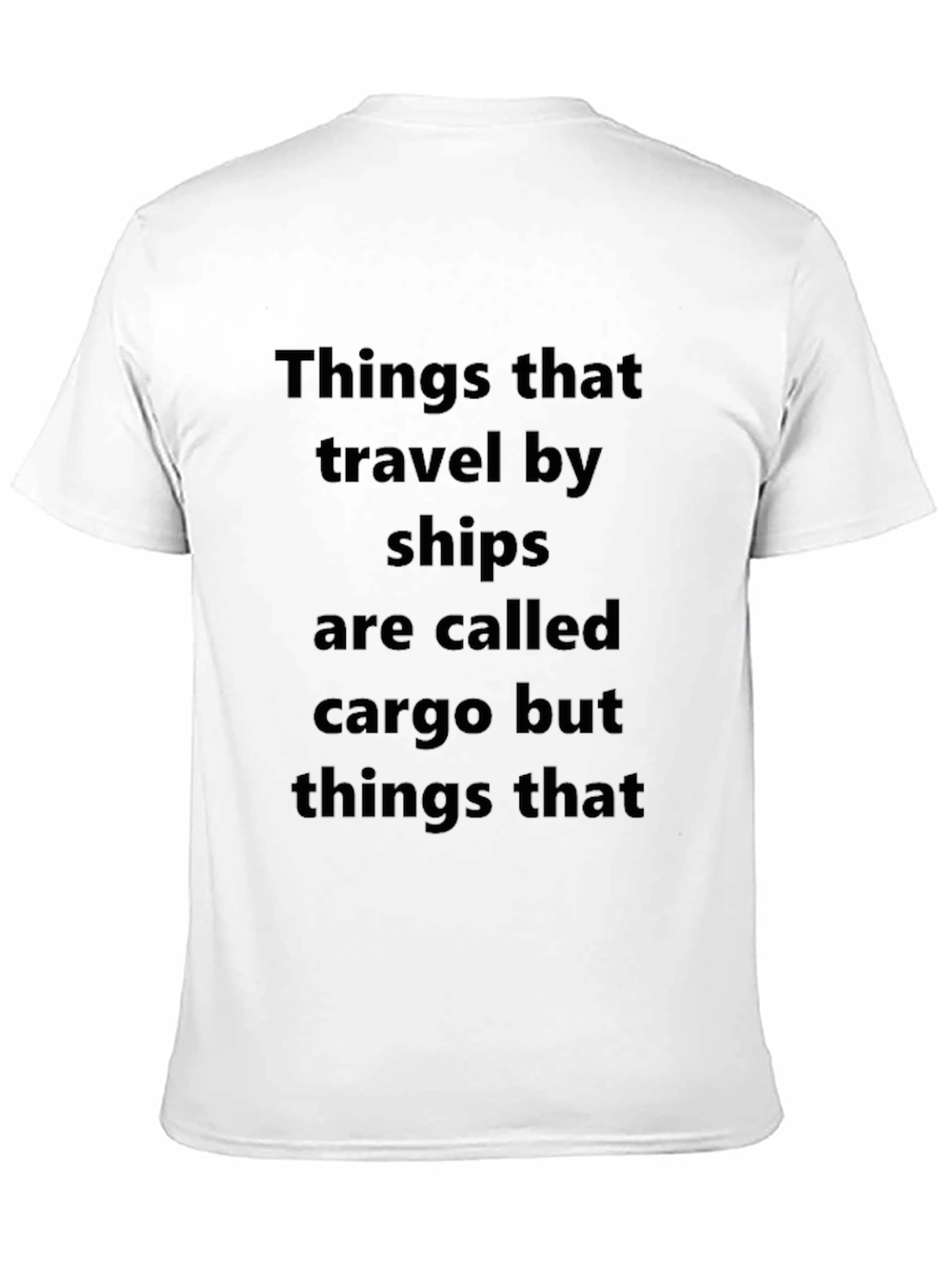 Cargo Humor Tee - Ships & Things T-Shirt