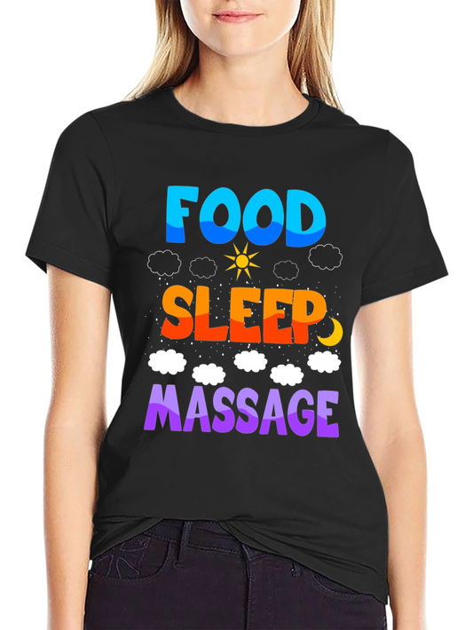 Food Sleep Massage T-Shirt Relaxation Tee