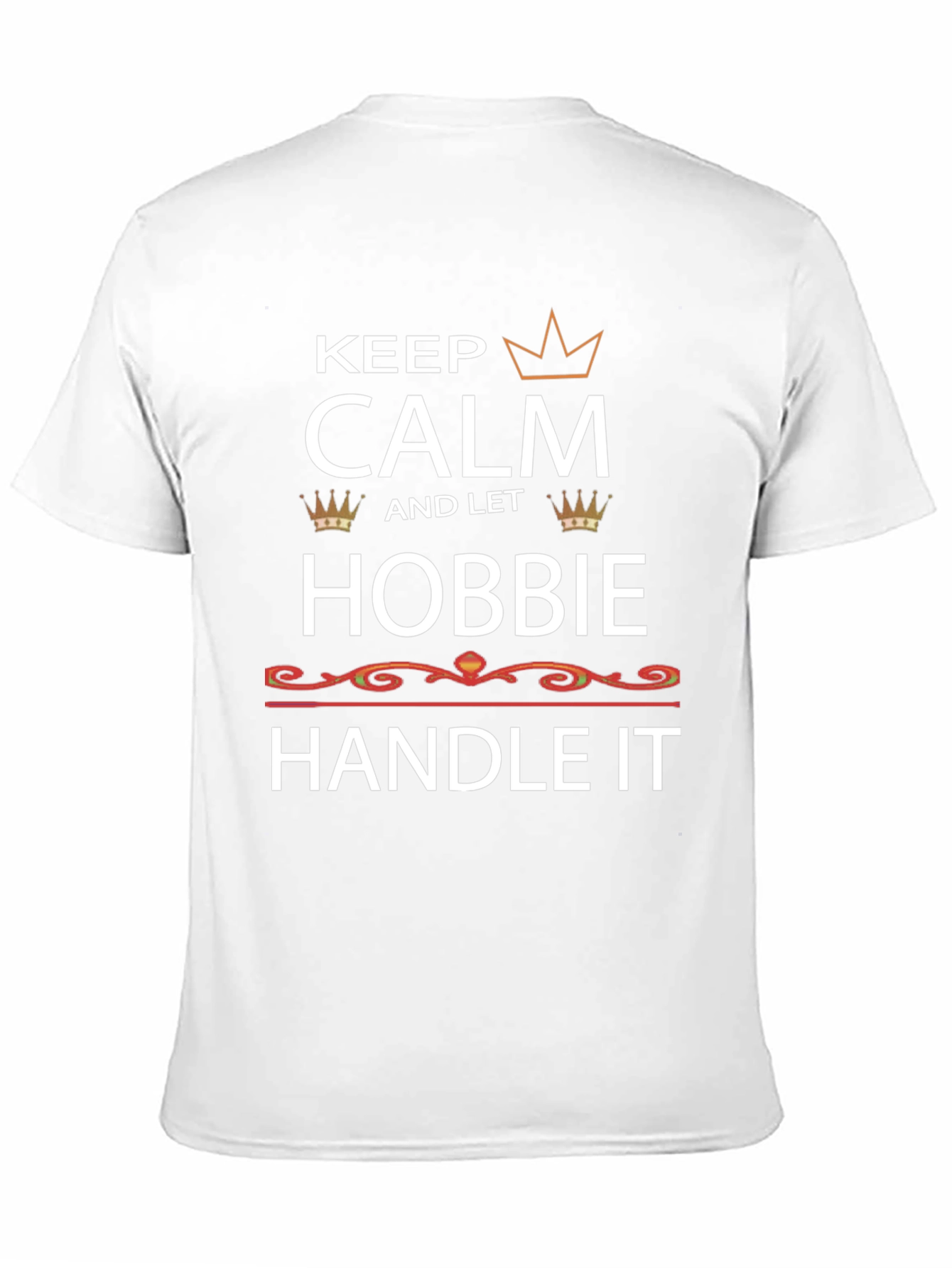 Keep Calm and Let Robbie Handle It T-Shirt