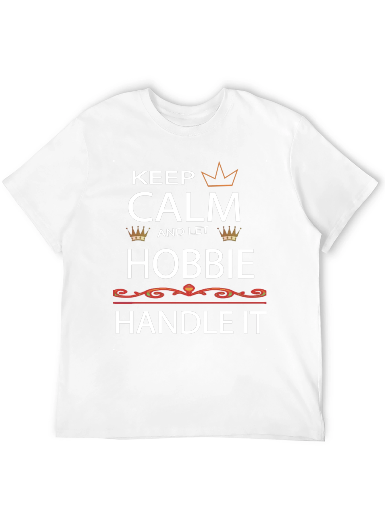 Keep Calm and Let Robbie Handle It T-Shirt