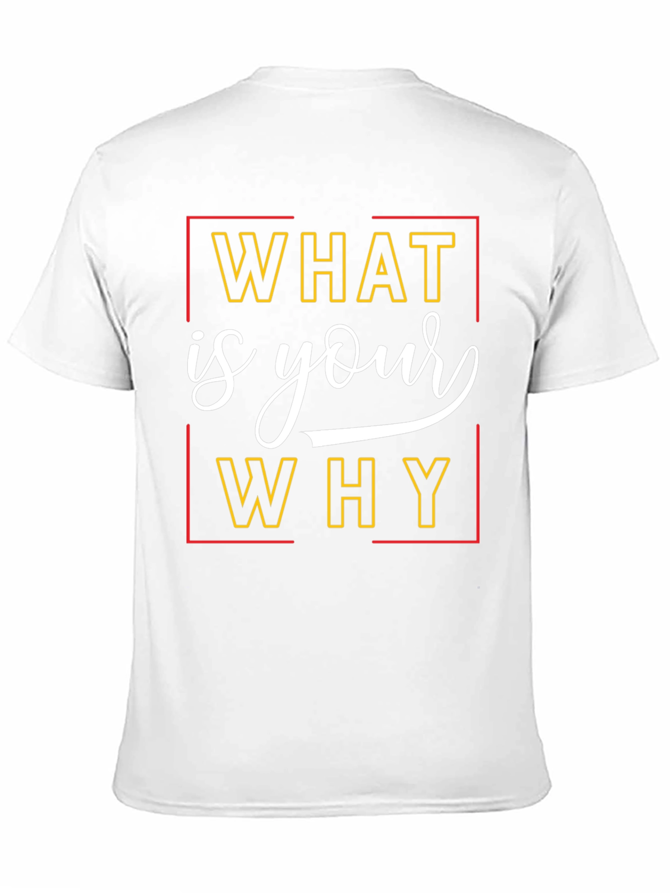 What is Your Why T-Shirt - Motivational Tee