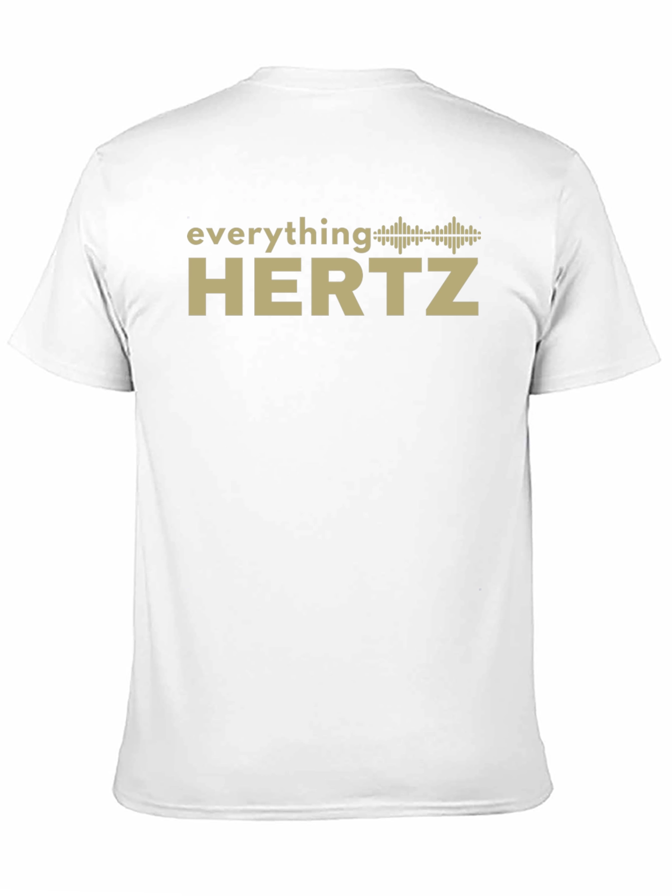 Everything Hertz T-Shirt - Sound Wave Design