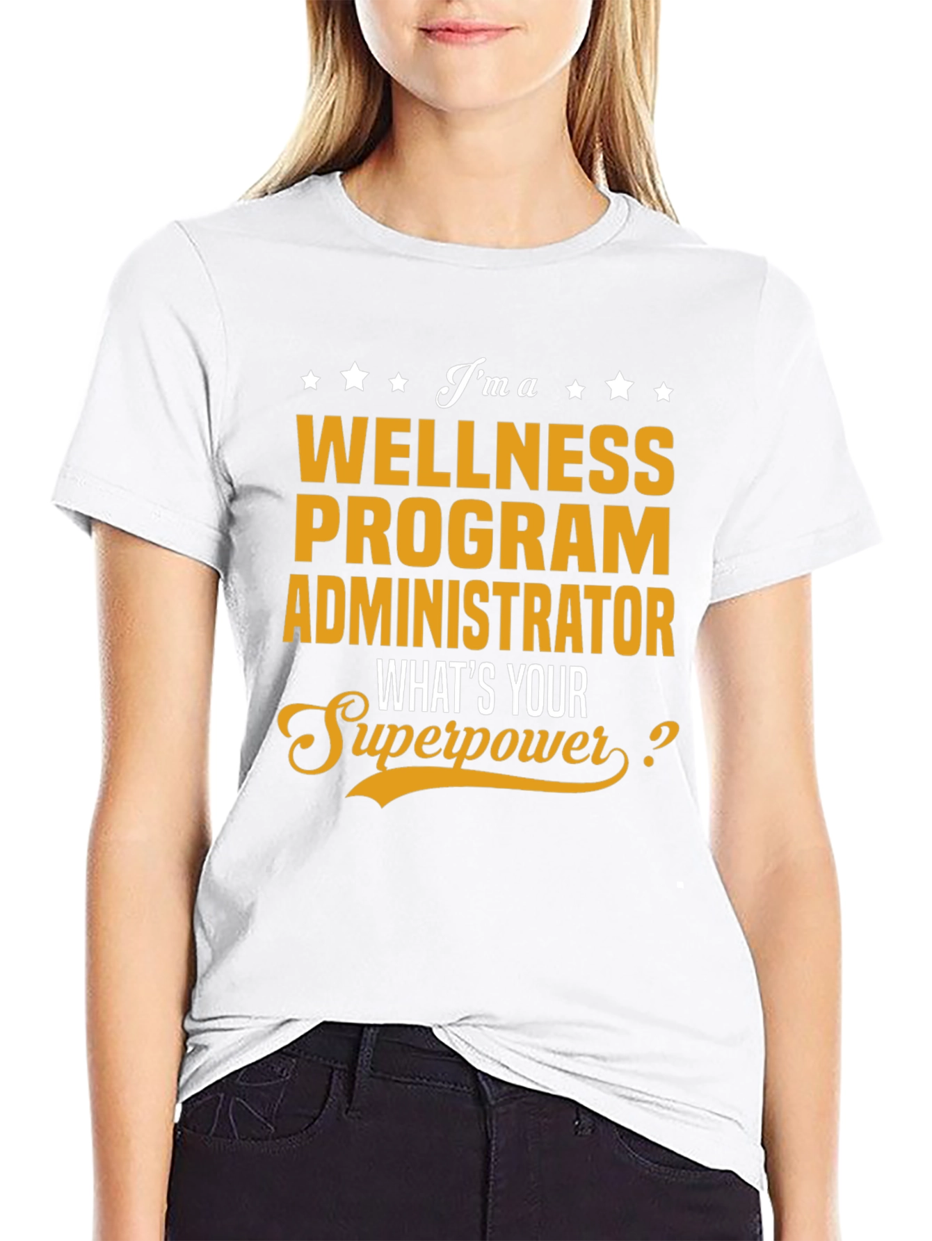Wellness Program Administrator Superpower T-Shirt