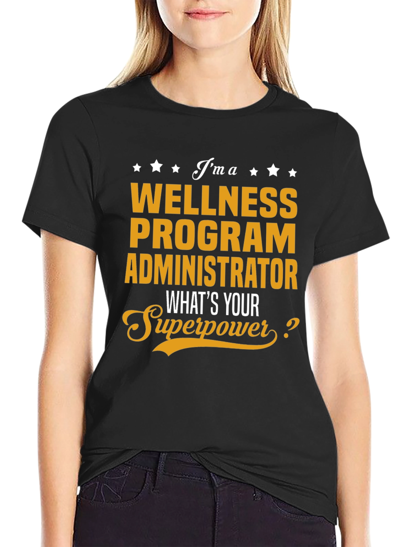 Wellness Program Administrator Superpower T-Shirt