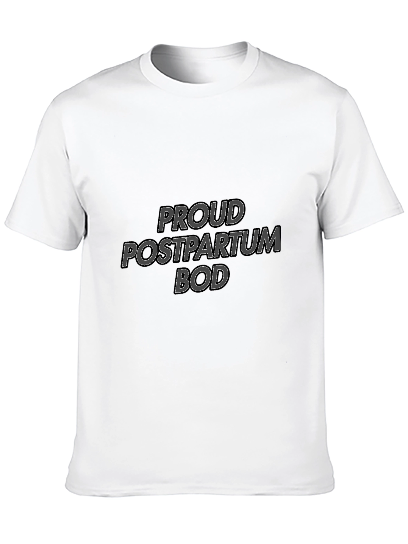 Proud Postpartum Bod Graphic T-Shirt